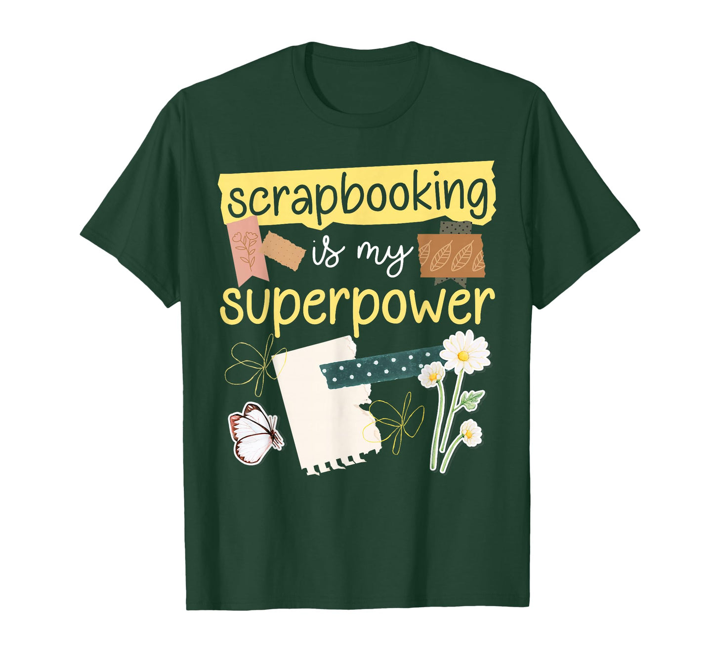 Scrapbooking Scrapbooking Is My Superpower T-Shirt