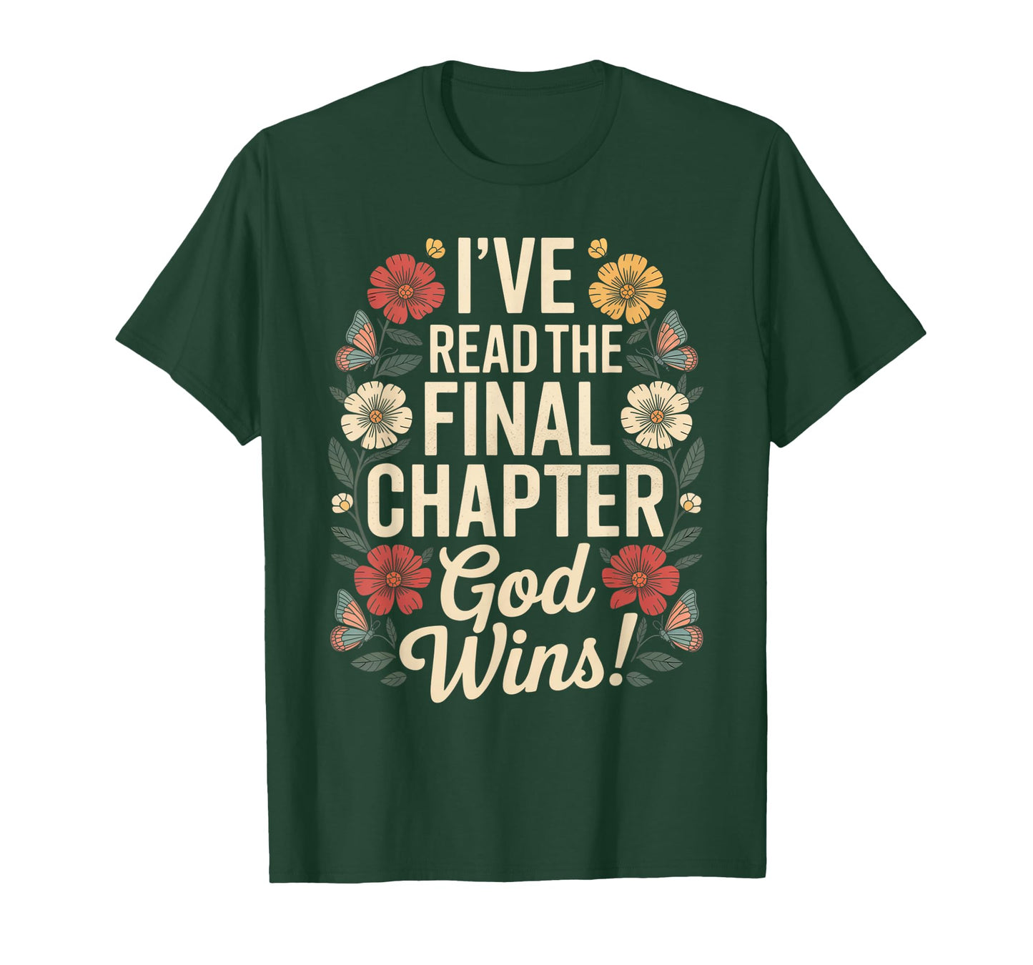 I've Read The Final Chapter God Wins Christian Faith T-Shirt
