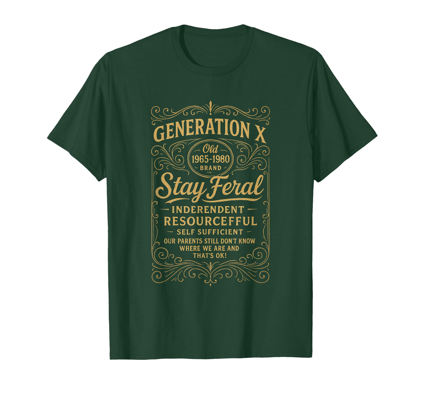 Generation X Stay Feral Gen X Resourceful Self Sufficient T-Shirt