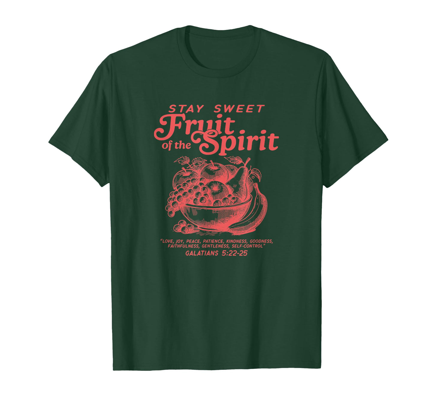 Stay Sweet Fruit of The Spirit Christian Jesus Faith T-Shirt