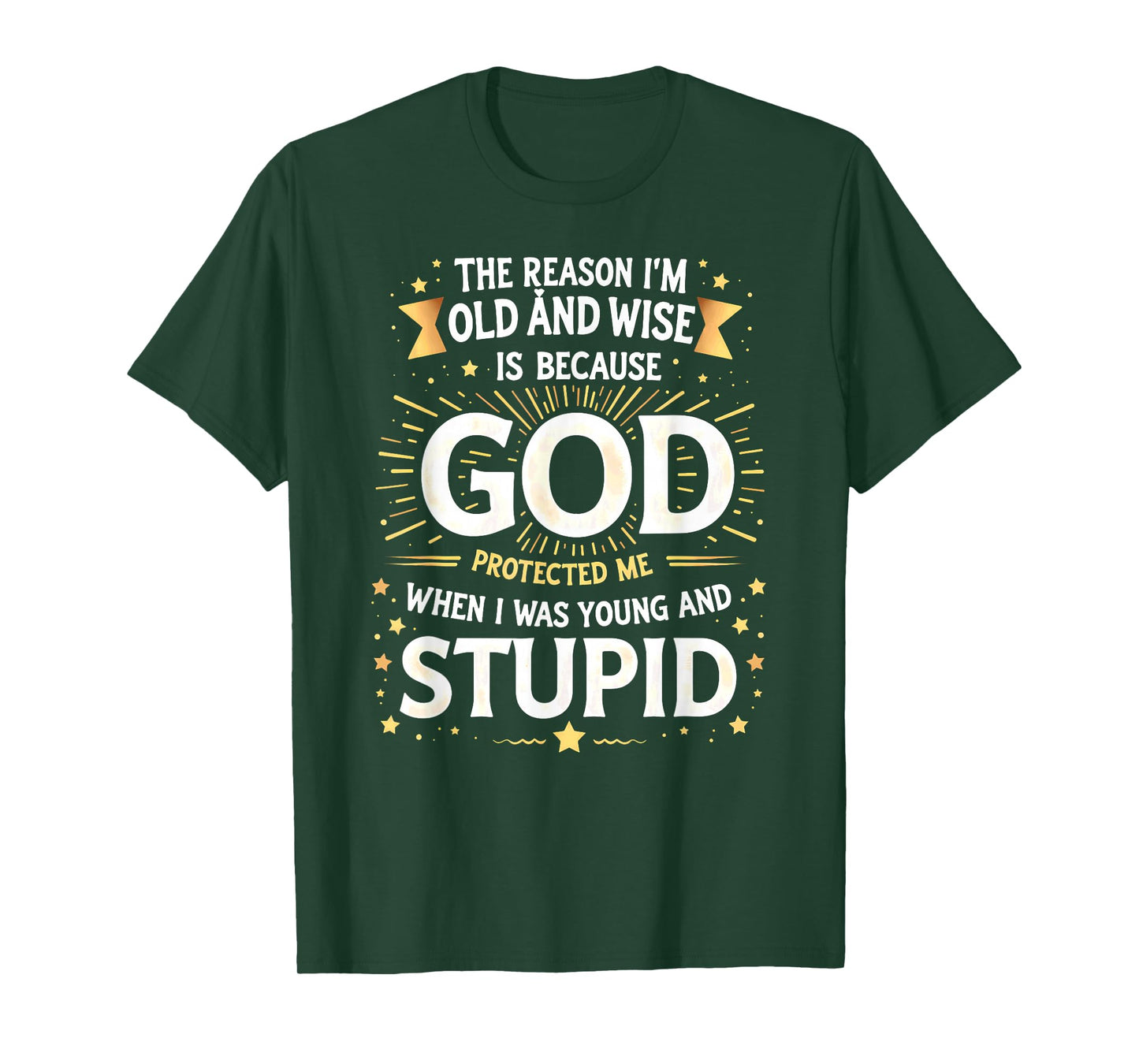 Vintage The Reason I'm Old & Wise God Protected Me T-Shirt
