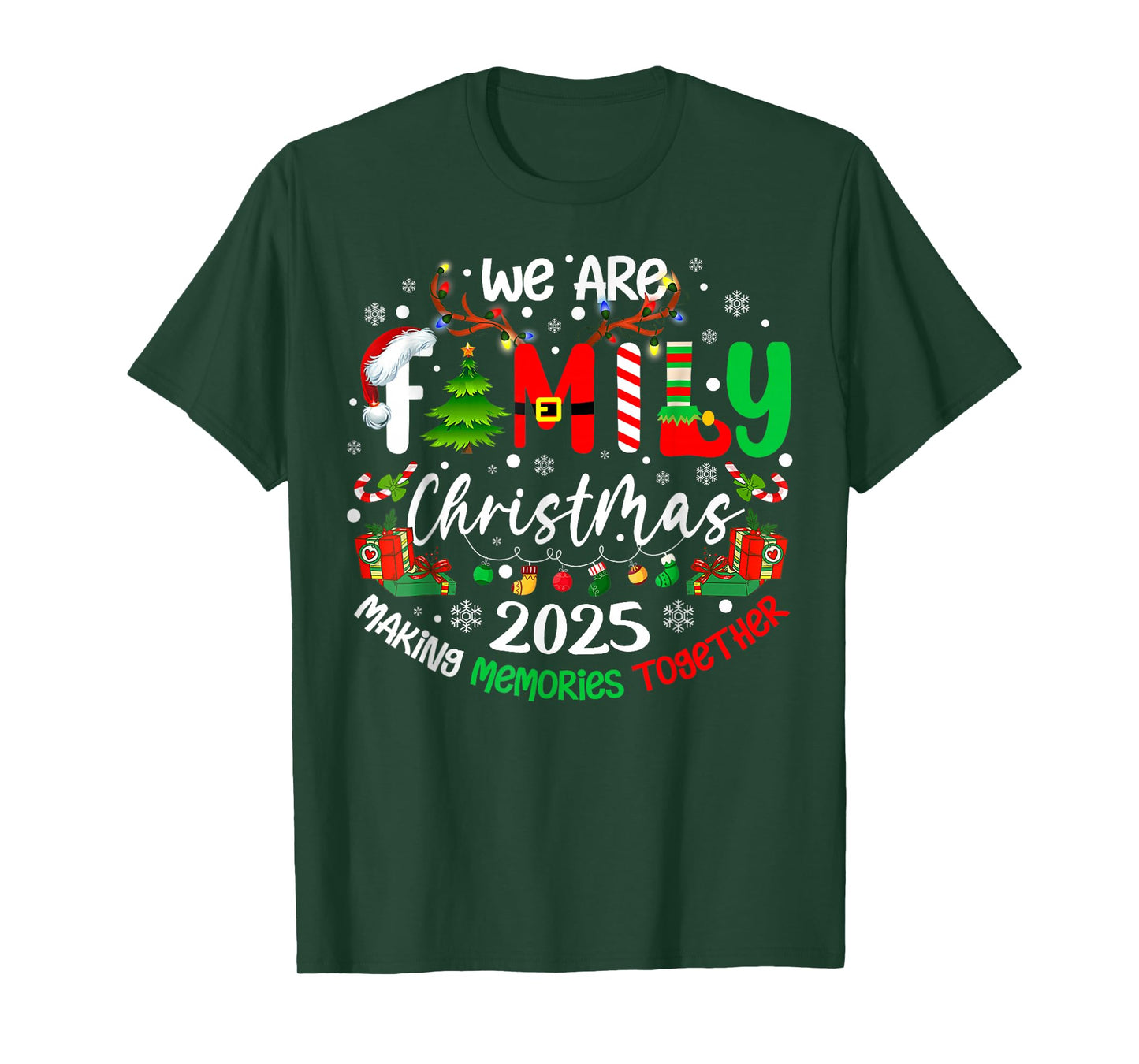 We are Family Christmas 2025 Making Memories Together Xmas T-Shirt