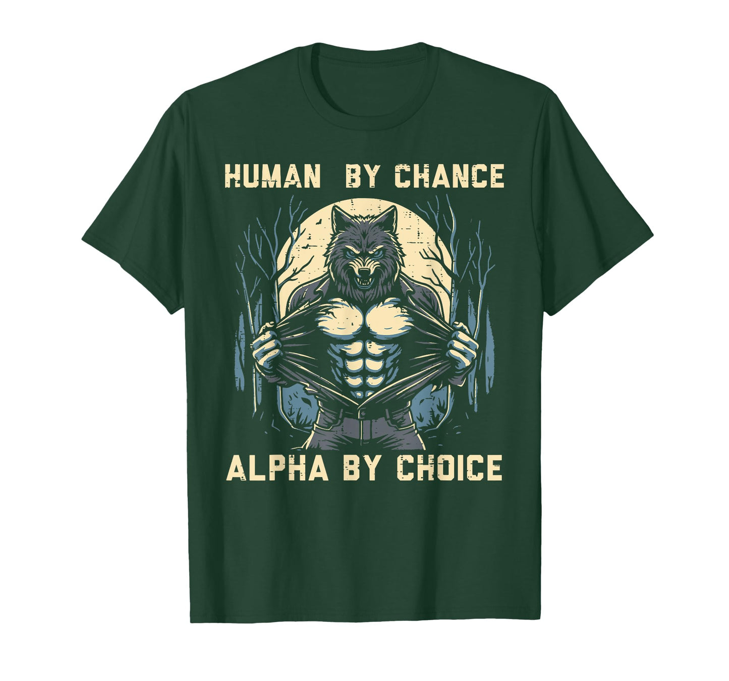 Human By Chance Alpha By Choice Funny Wolf Meme Men Boys Kid T-Shirt