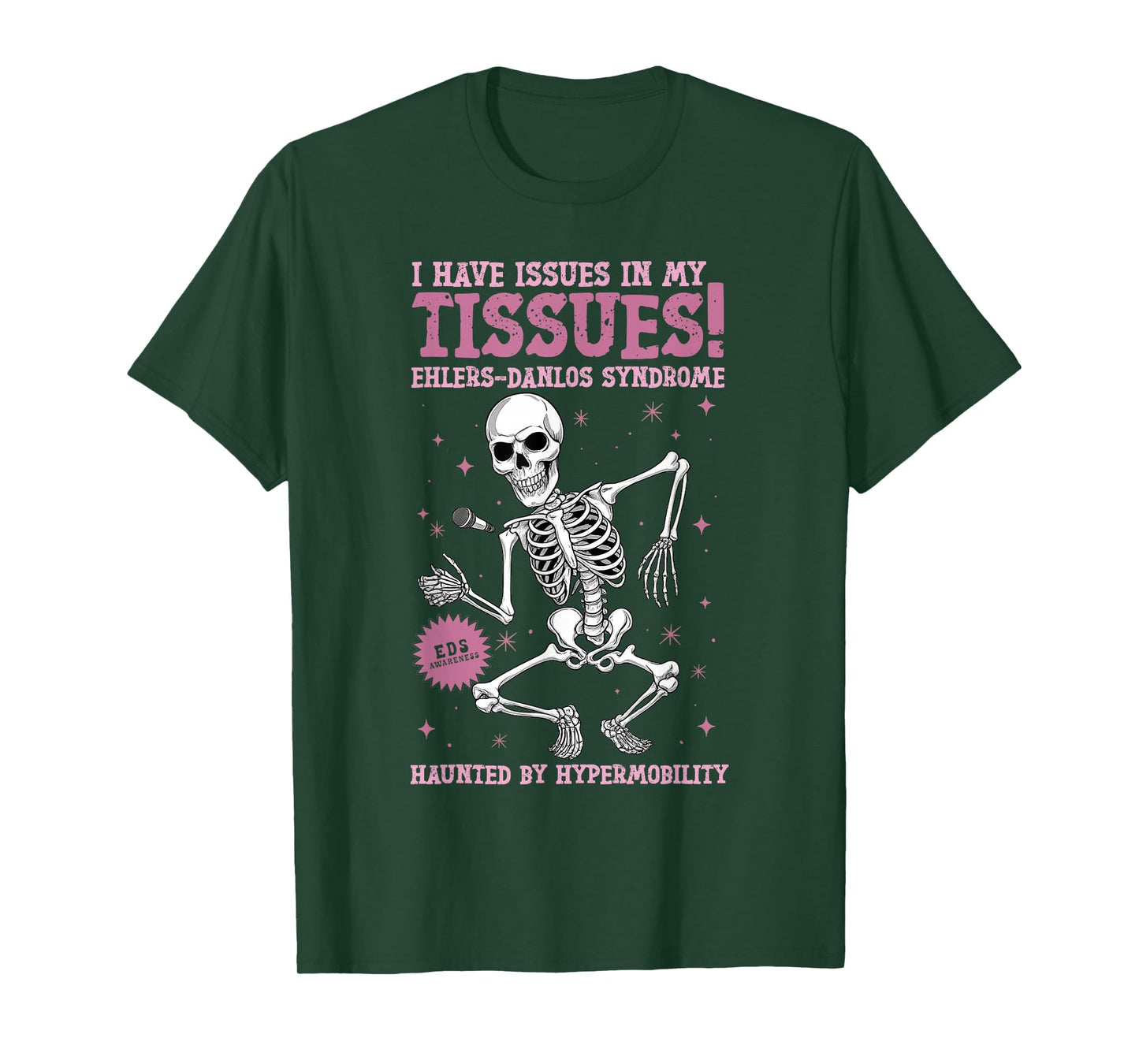 Issues in My Tissues Ehlers Danlos Syndrome Funny Awareness T-Shirt