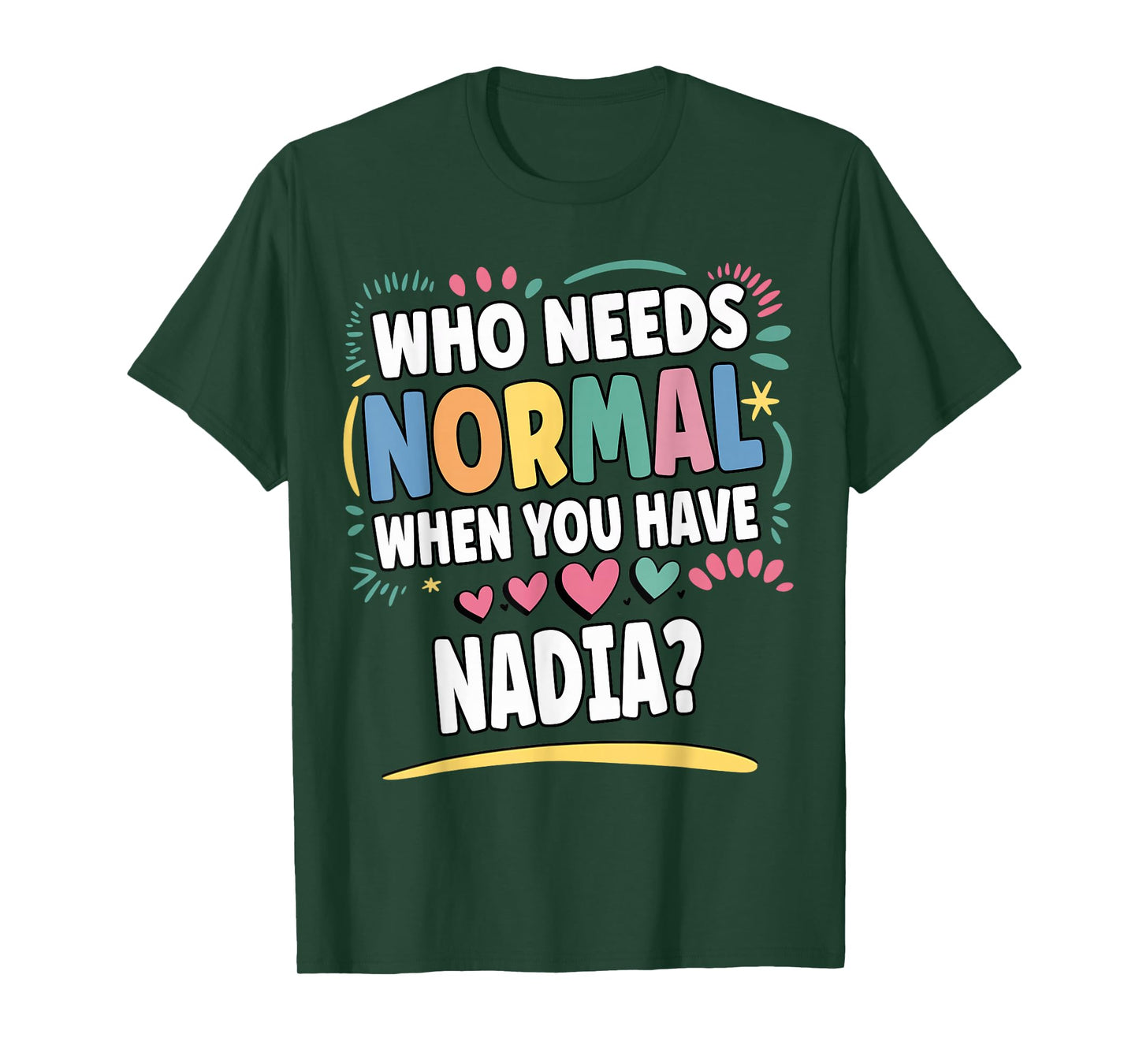 NADIA Personalized Name Funny Cute Custom NADIA Name T-Shirt