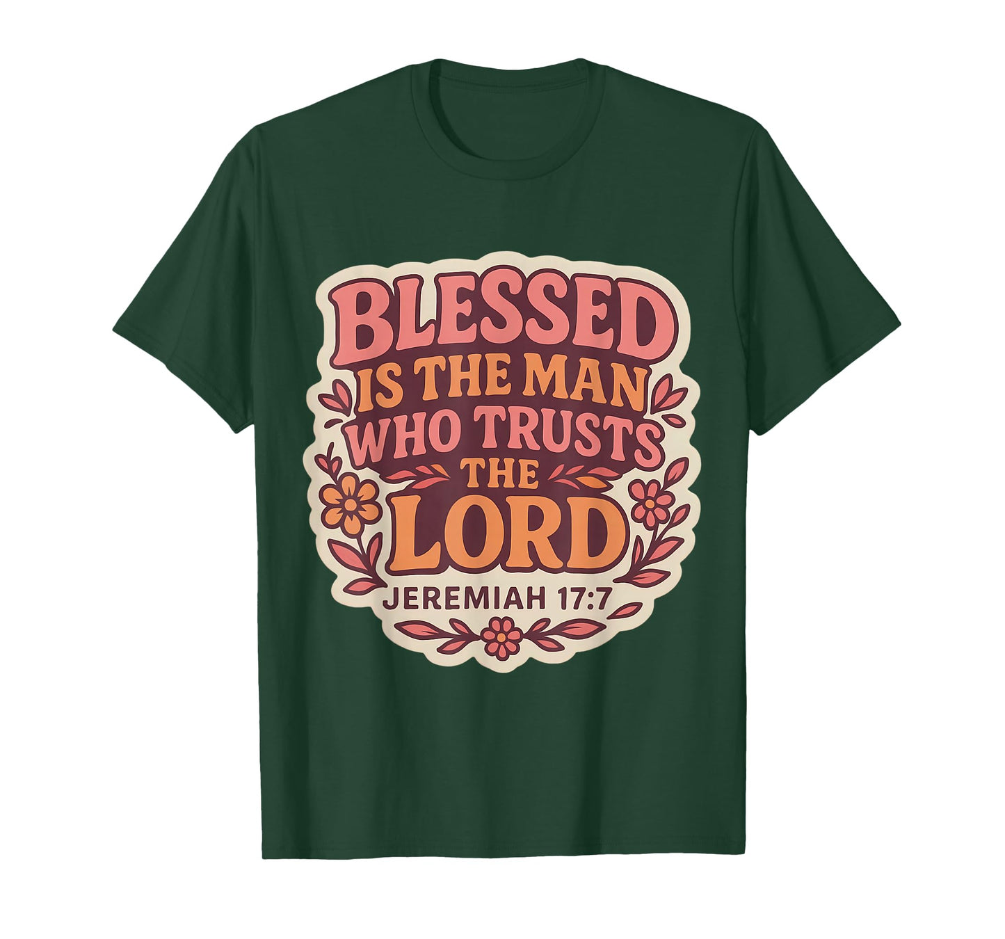 Blessed is The Man Who Trusts The Lord Christian Womens Girl T-Shirt