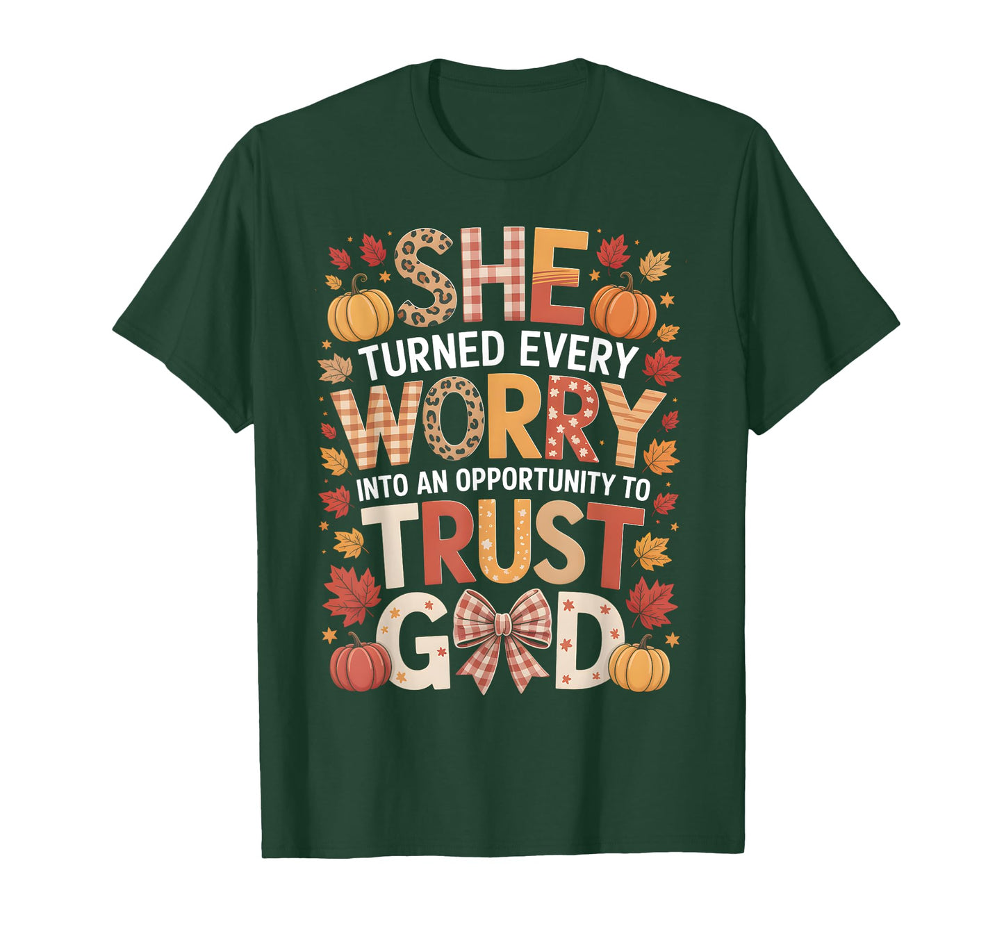 She Turned Worry Into Trust God Fall Faith T-Shirt