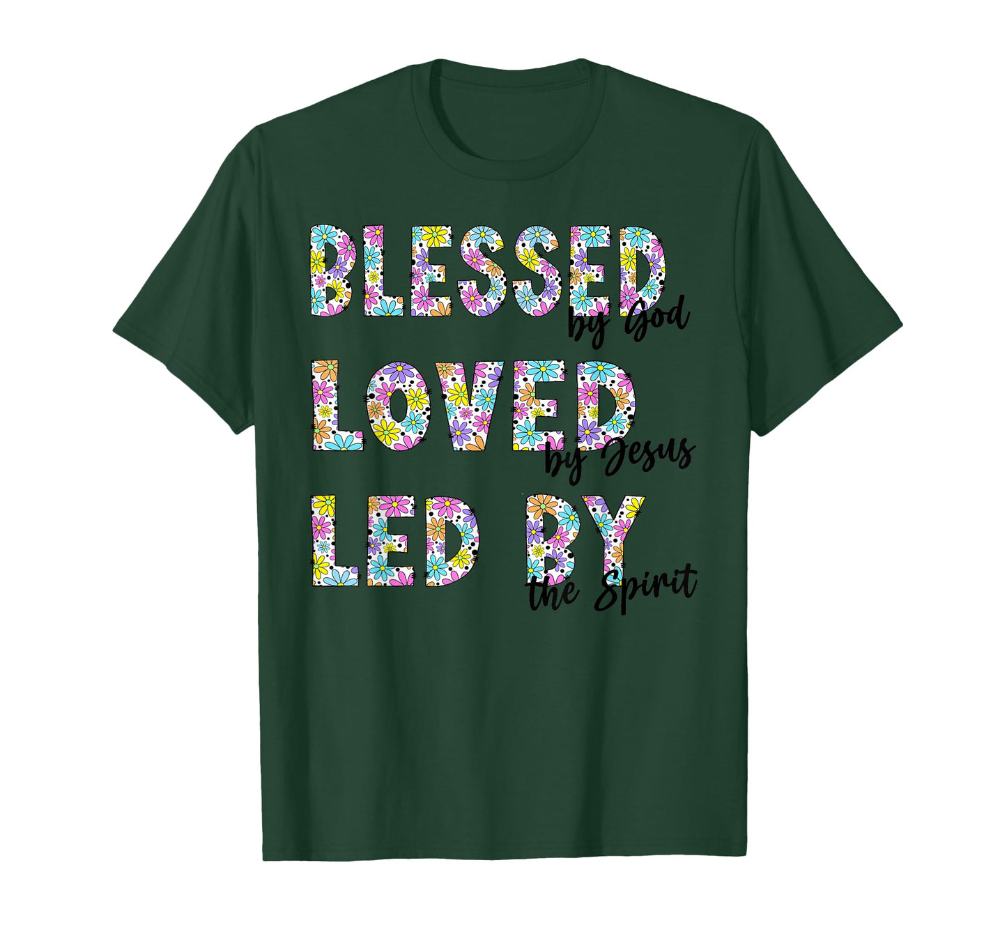 Blessed by God Loved by Cute Flower Text Christian T-Shirt