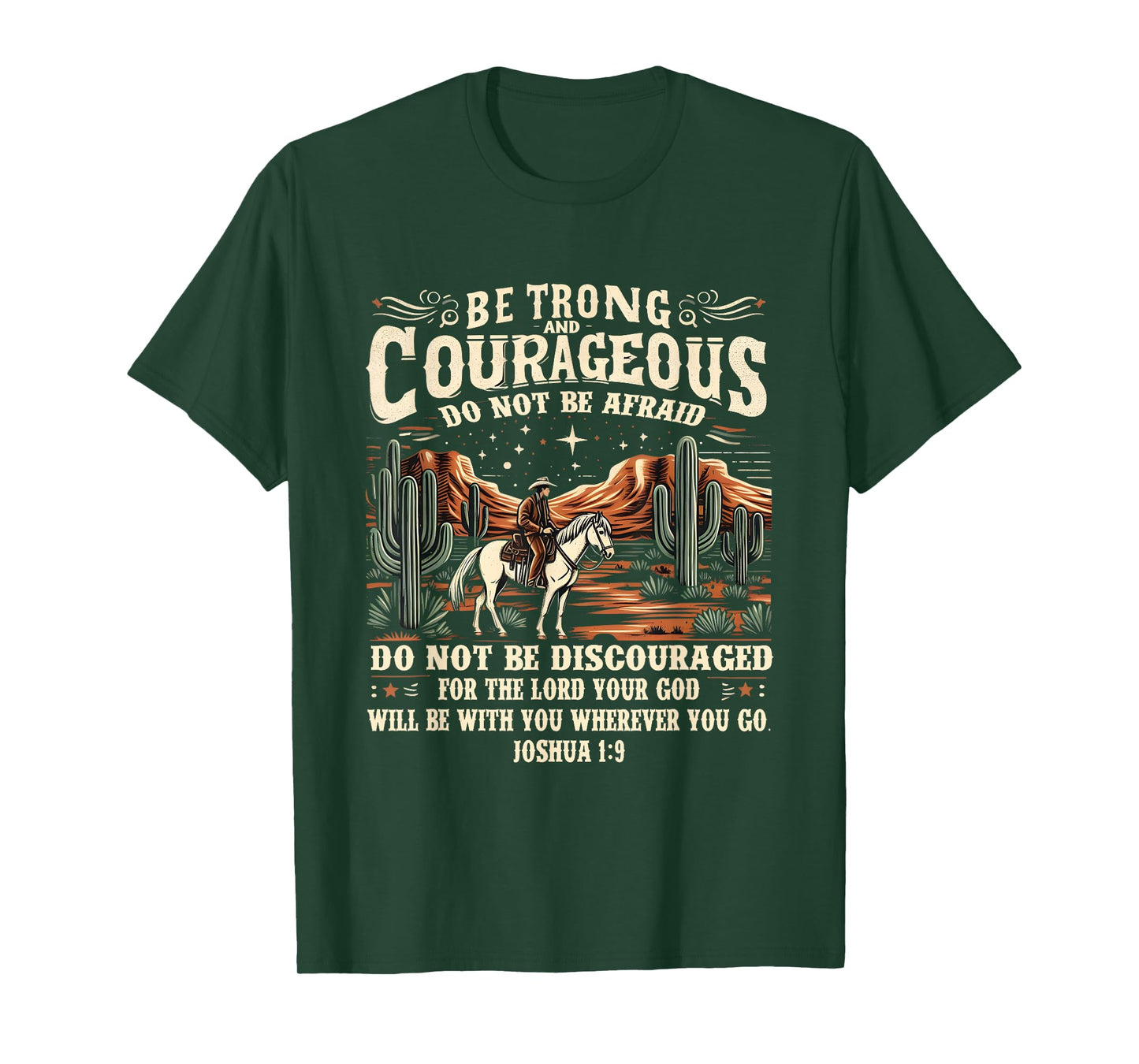 Be Strong Courageous Joshua 1:9 Western Cowboy Style T-Shirt