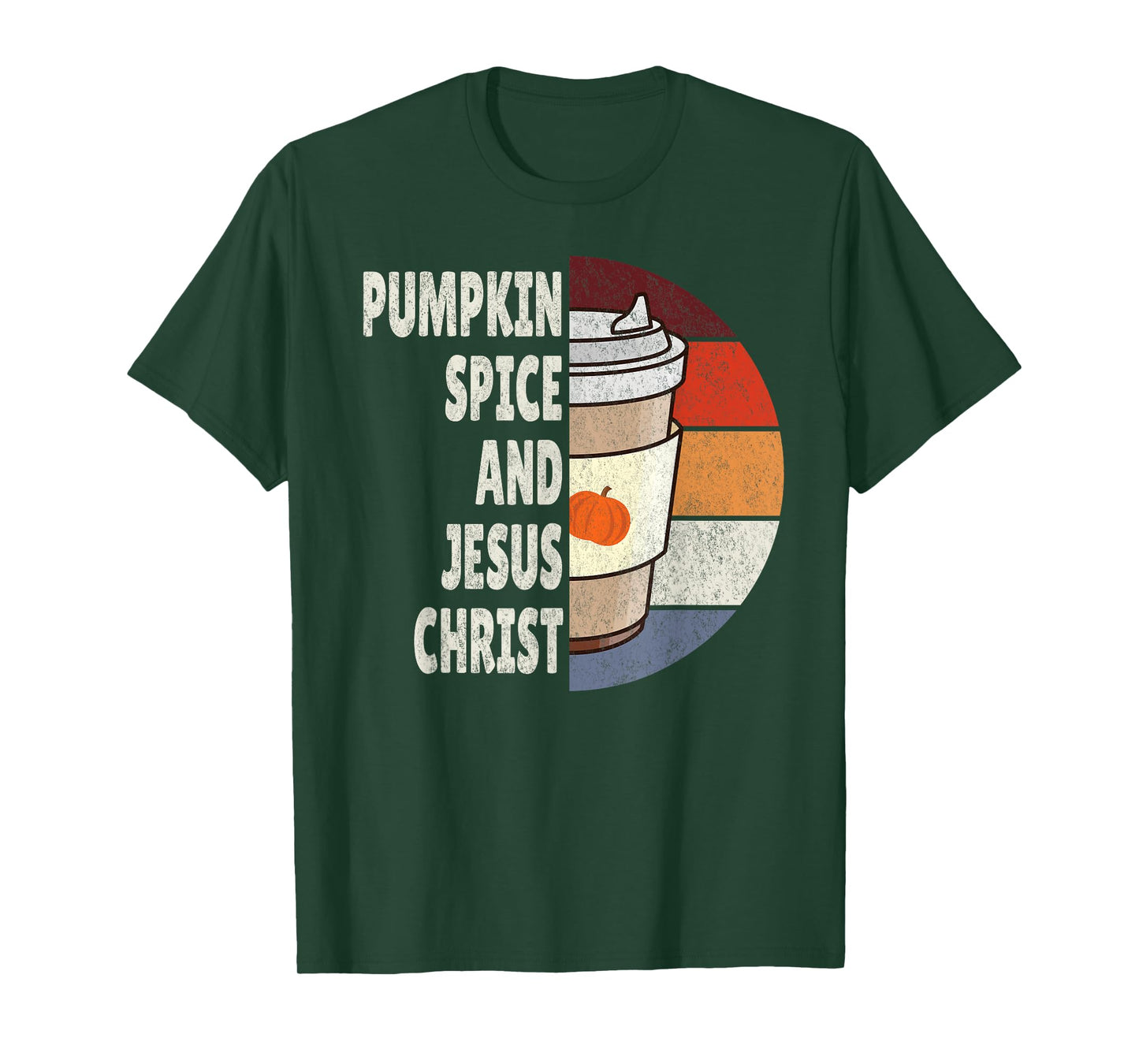 Fall Autumn Season, Pumpkin Spice and Jesus Christ T-Shirt