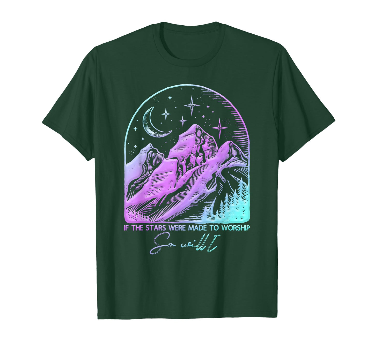 If The Stars were Made to Worship So Will I Praise Christian T-Shirt