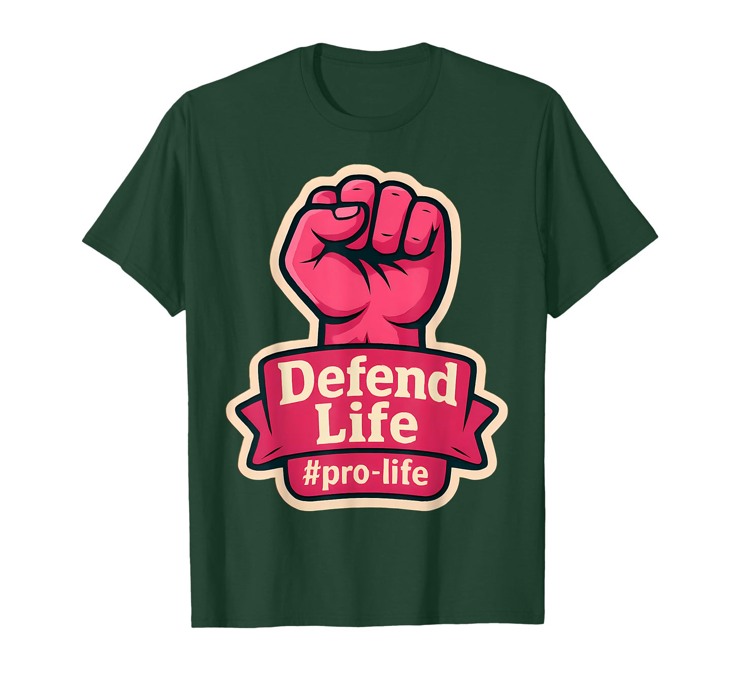 Defend Life Pro-Life Womens Raised Fist Unborn Pro Life T-Shirt