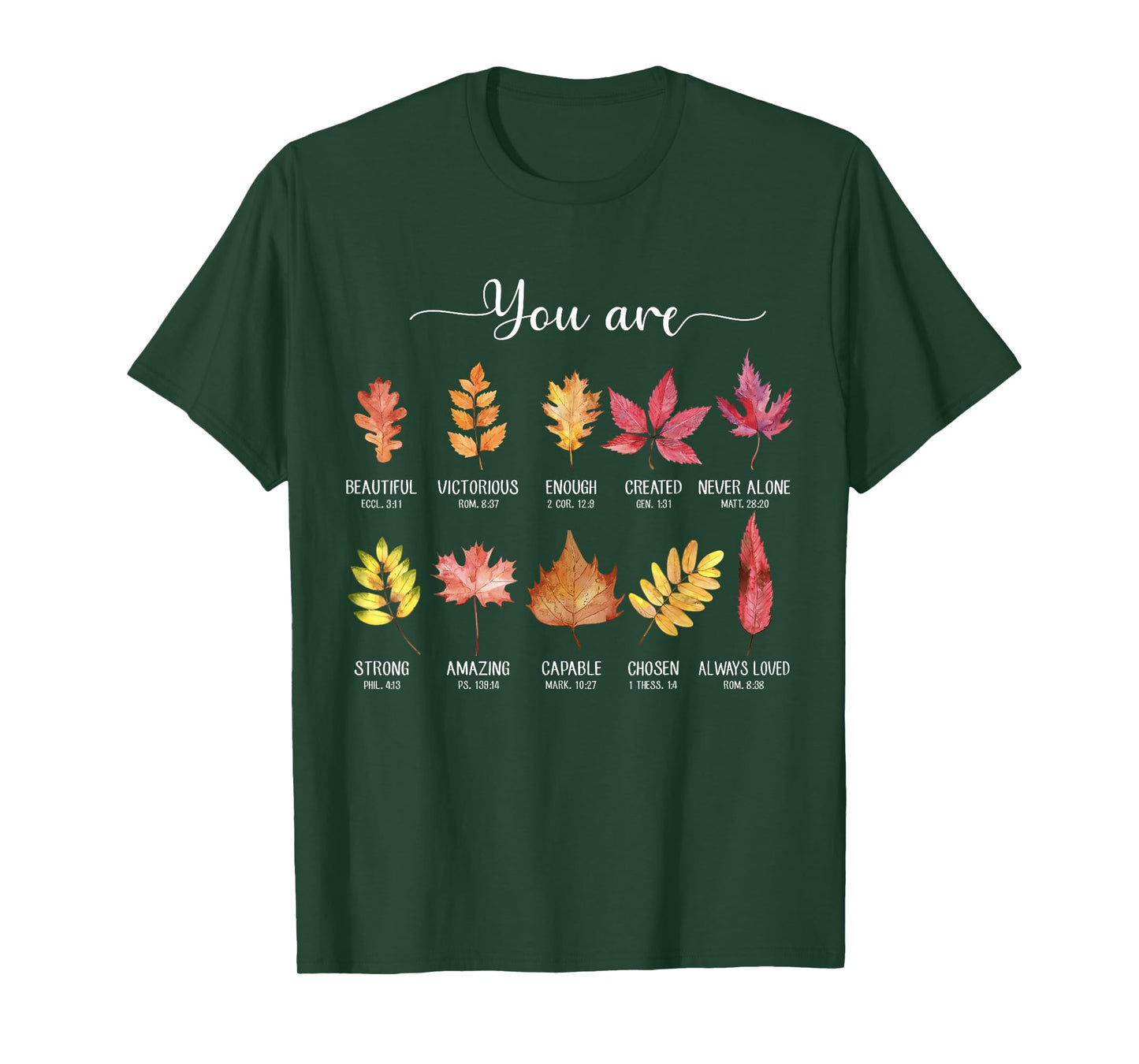 You are Christian Thanksgiving Fall Leaves Bible Verse Faith T-Shirt
