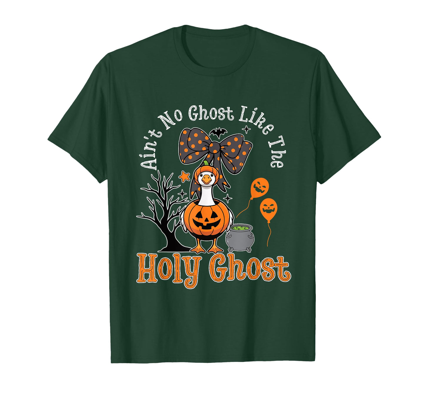 Ain't No Ghost Like The Holy Ghost Goose Christian Halloween T-Shirt