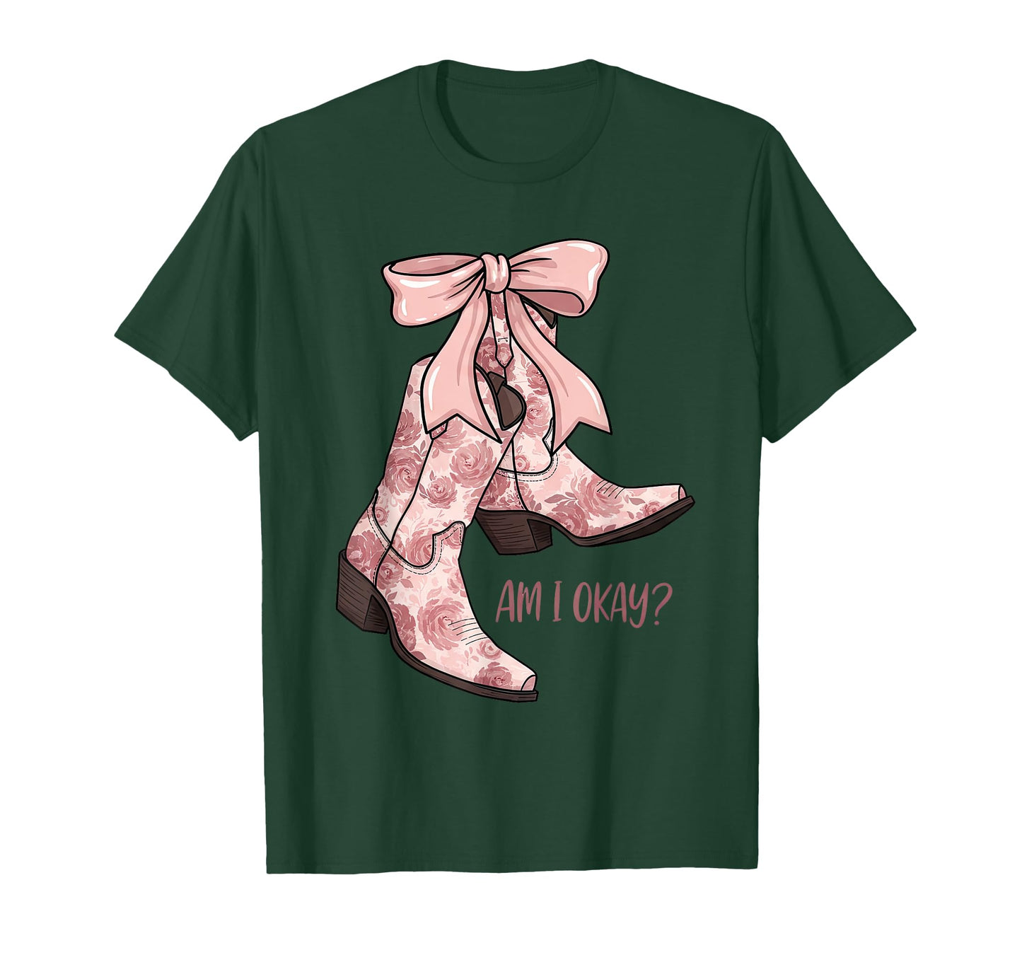 Am I Okay Boot Cowgirl Coquette Bow Girl Women T-Shirt