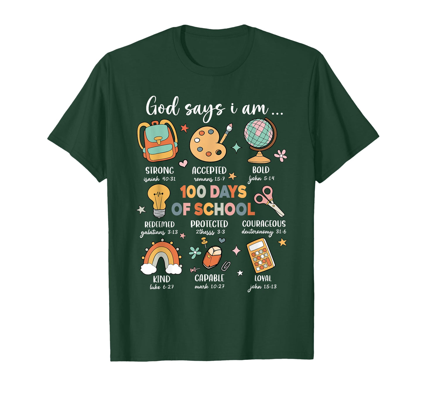 God Says I Am 100 Days Of School Christ Bible Saying Graphic T-Shirt