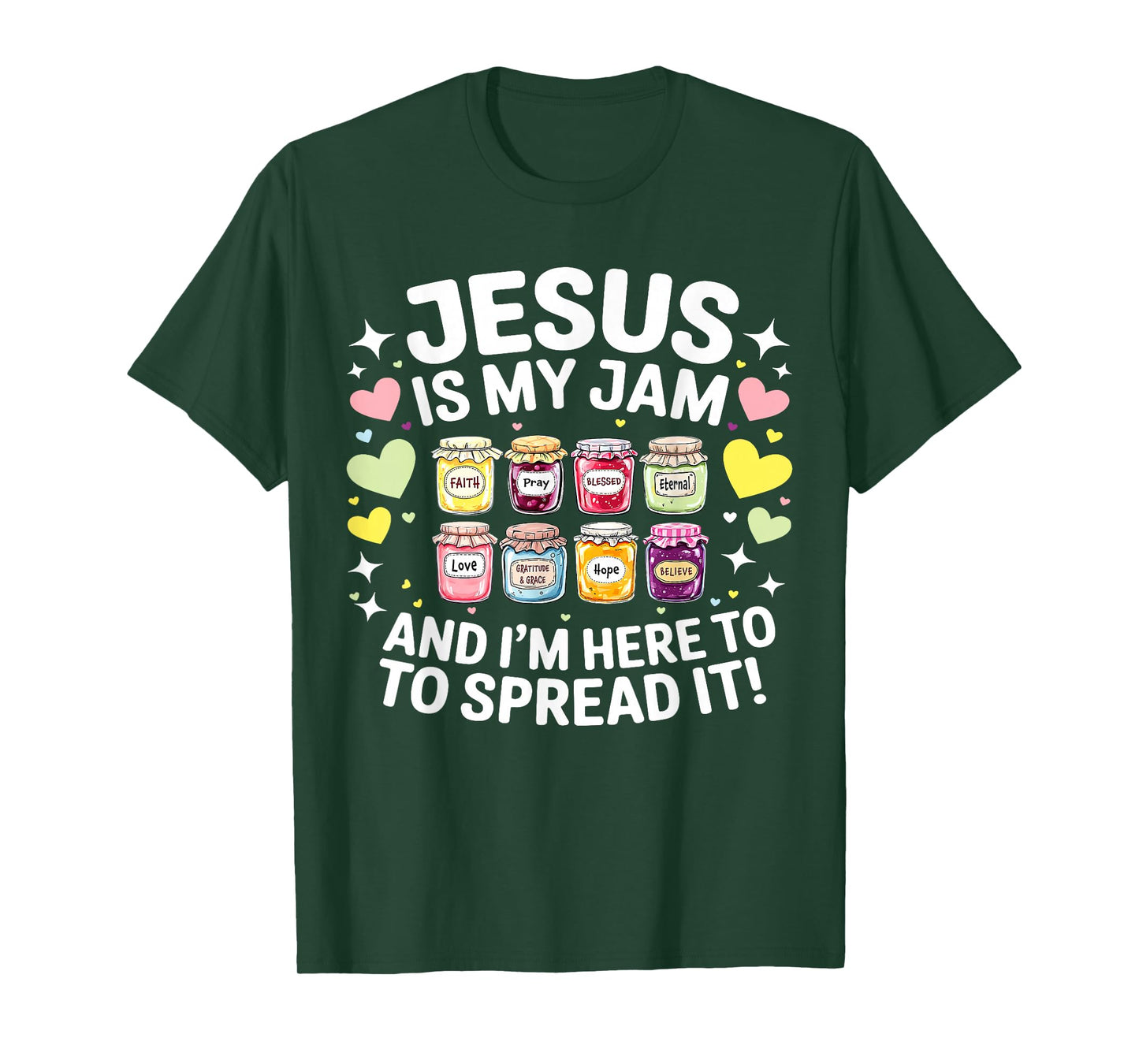 Jesus is My Jam and Im Here to Spread Christian Bible Verse T-Shirt