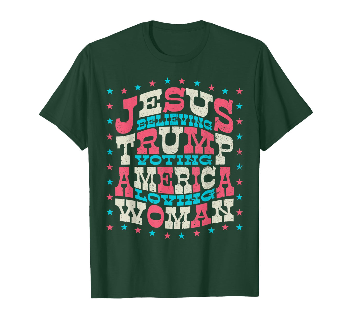 Jesus Believing Trump Voting America Loving Woman T-Shirt