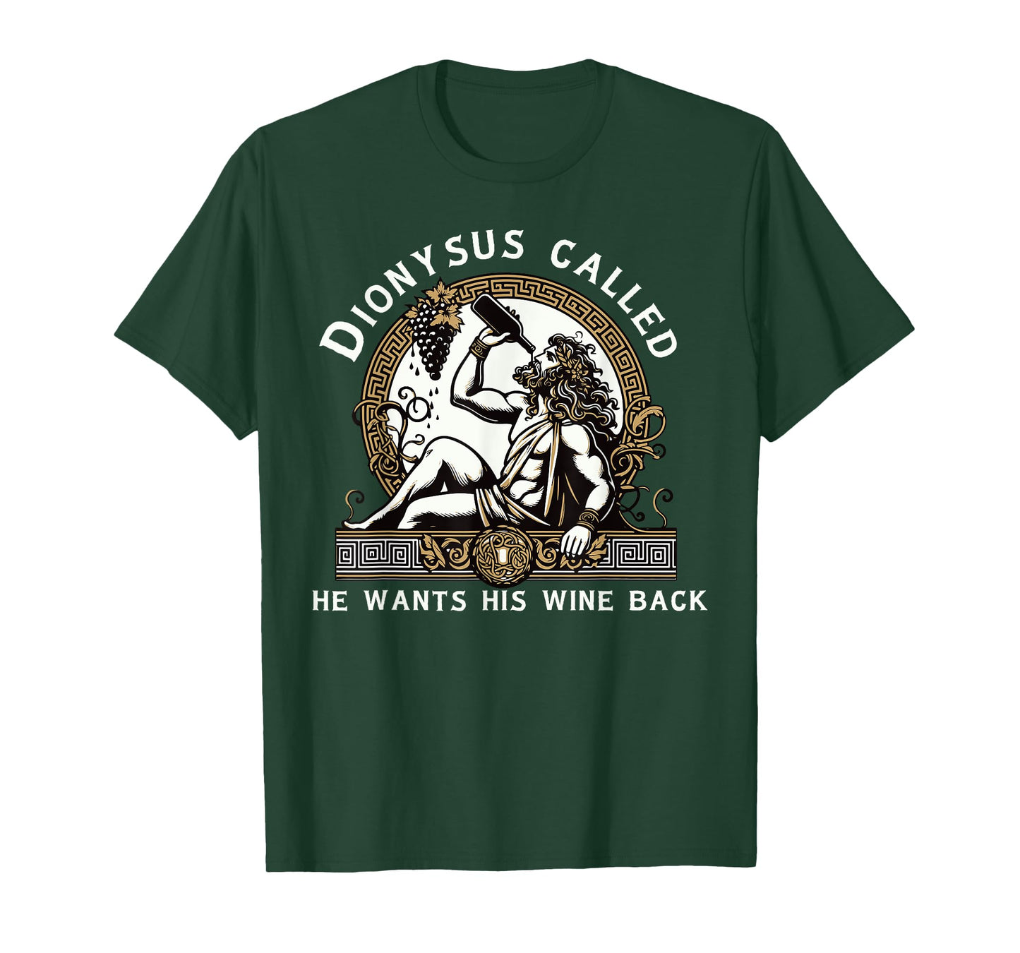 Dionysus Ancient Greece Funny Wine Tasting Greek Mythology T-Shirt