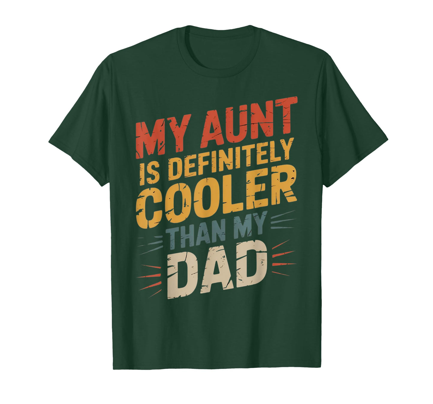 My Aunt Is Definitely Cooler Than My Dad Girl Boy Aunt Love T-Shirt