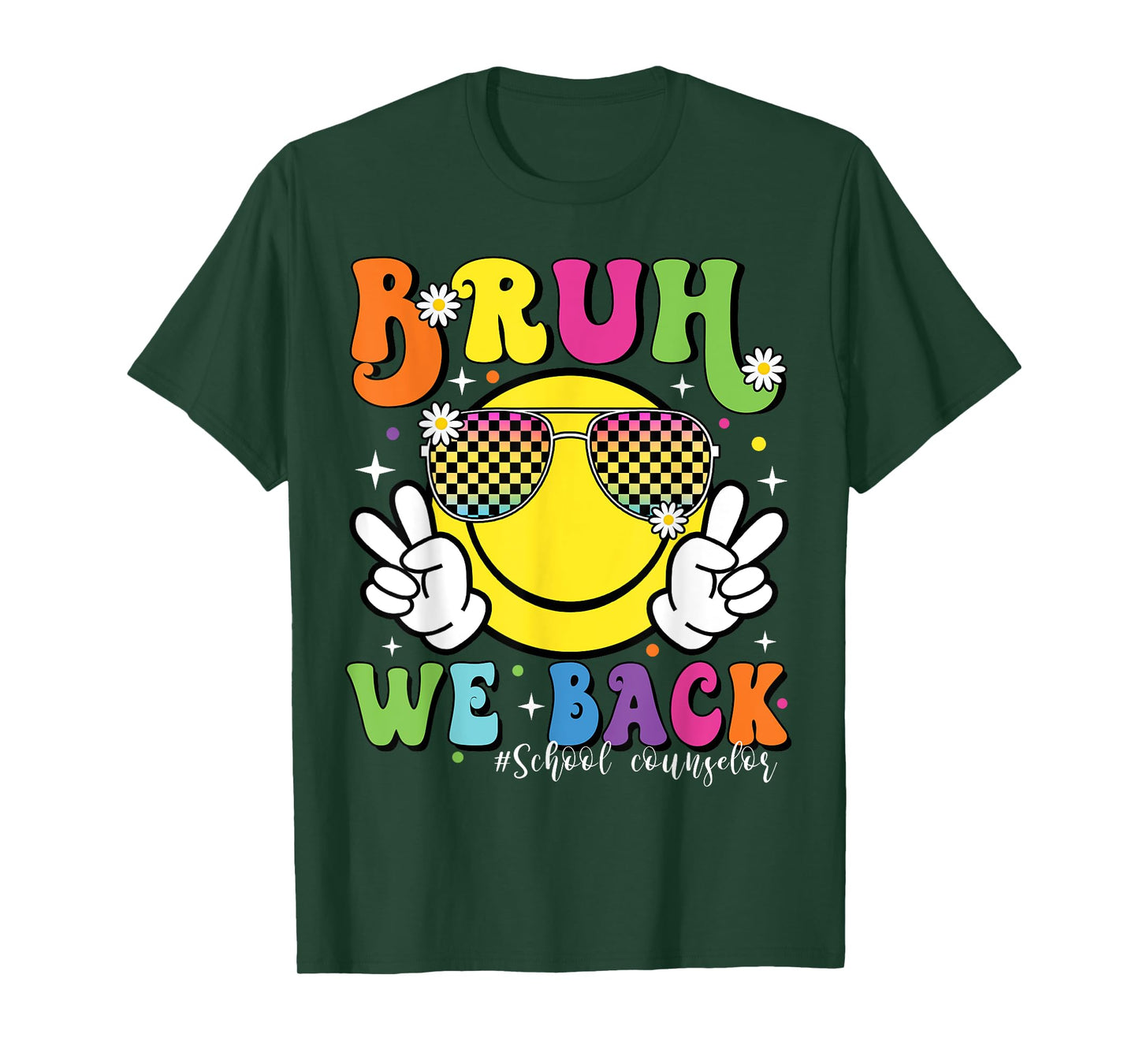 Bruh We Back School Counselor 1St Day Of School Counselor T-Shirt