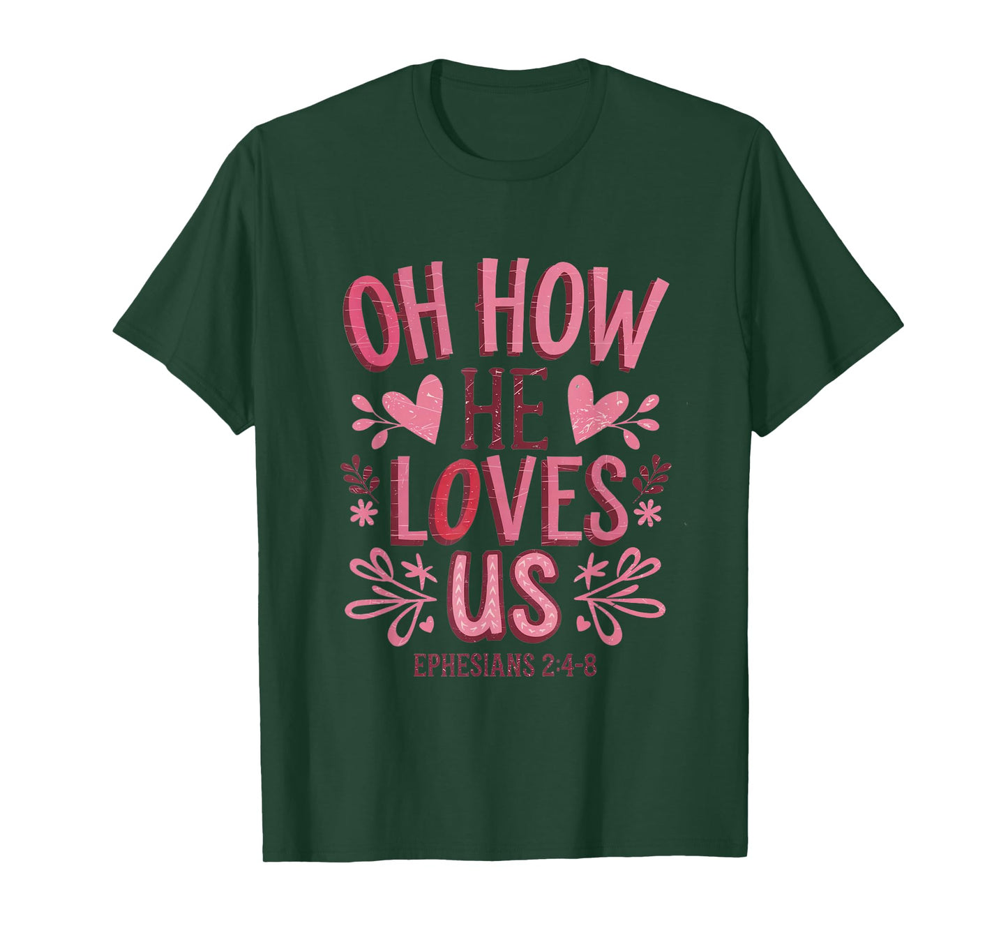 Oh How He Loves Us Bible Verse Christian Boho Jesus T-Shirt