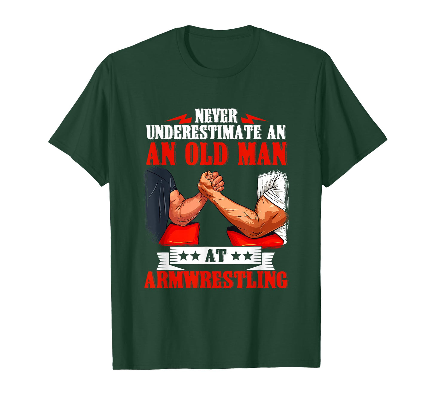 Armwrestling Arm Wrestling Old Man Quote Strength Sport T-Shirt