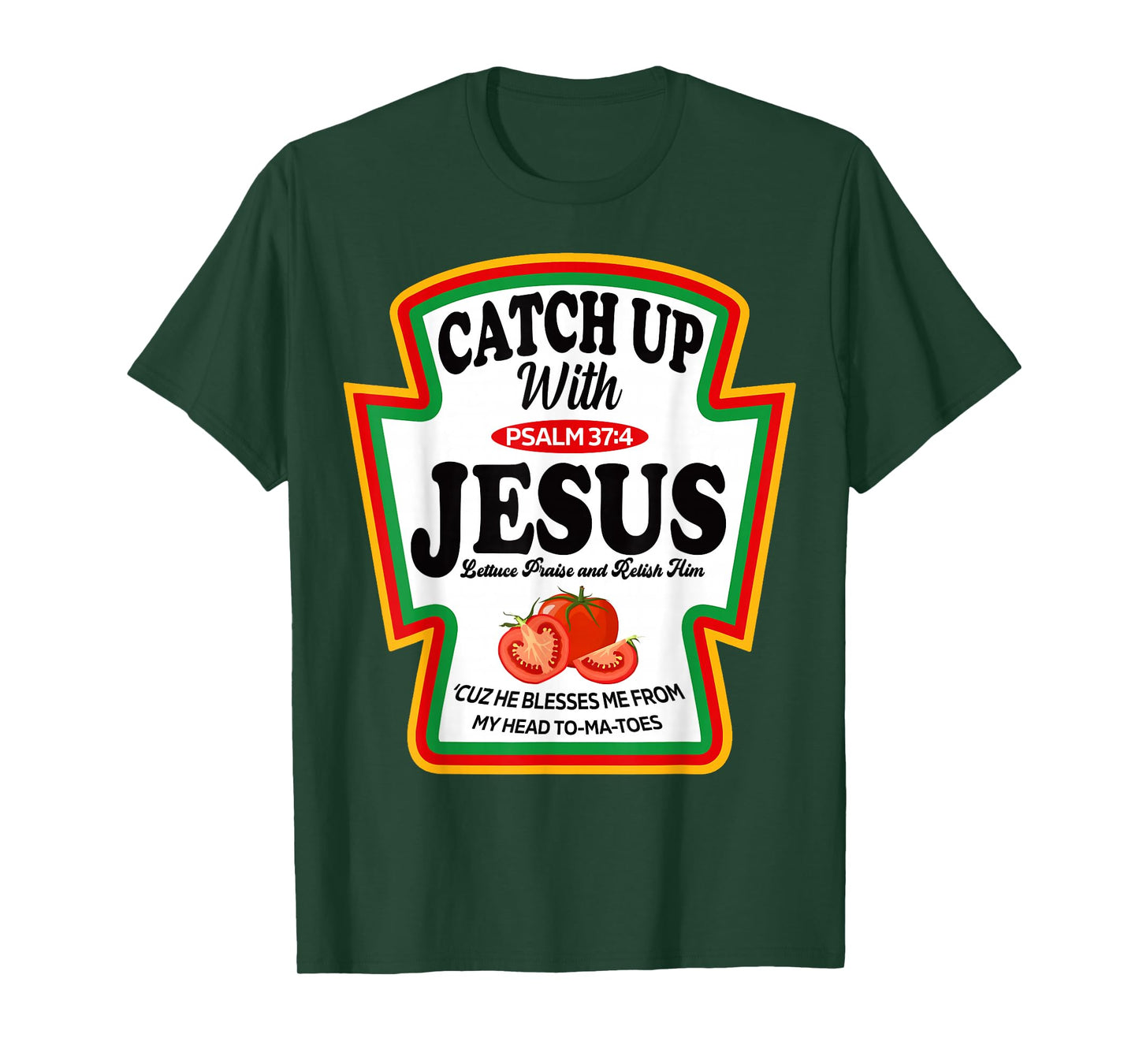 Catch Up Ketchup with Jesus Funny Christian Group Matching T-Shirt