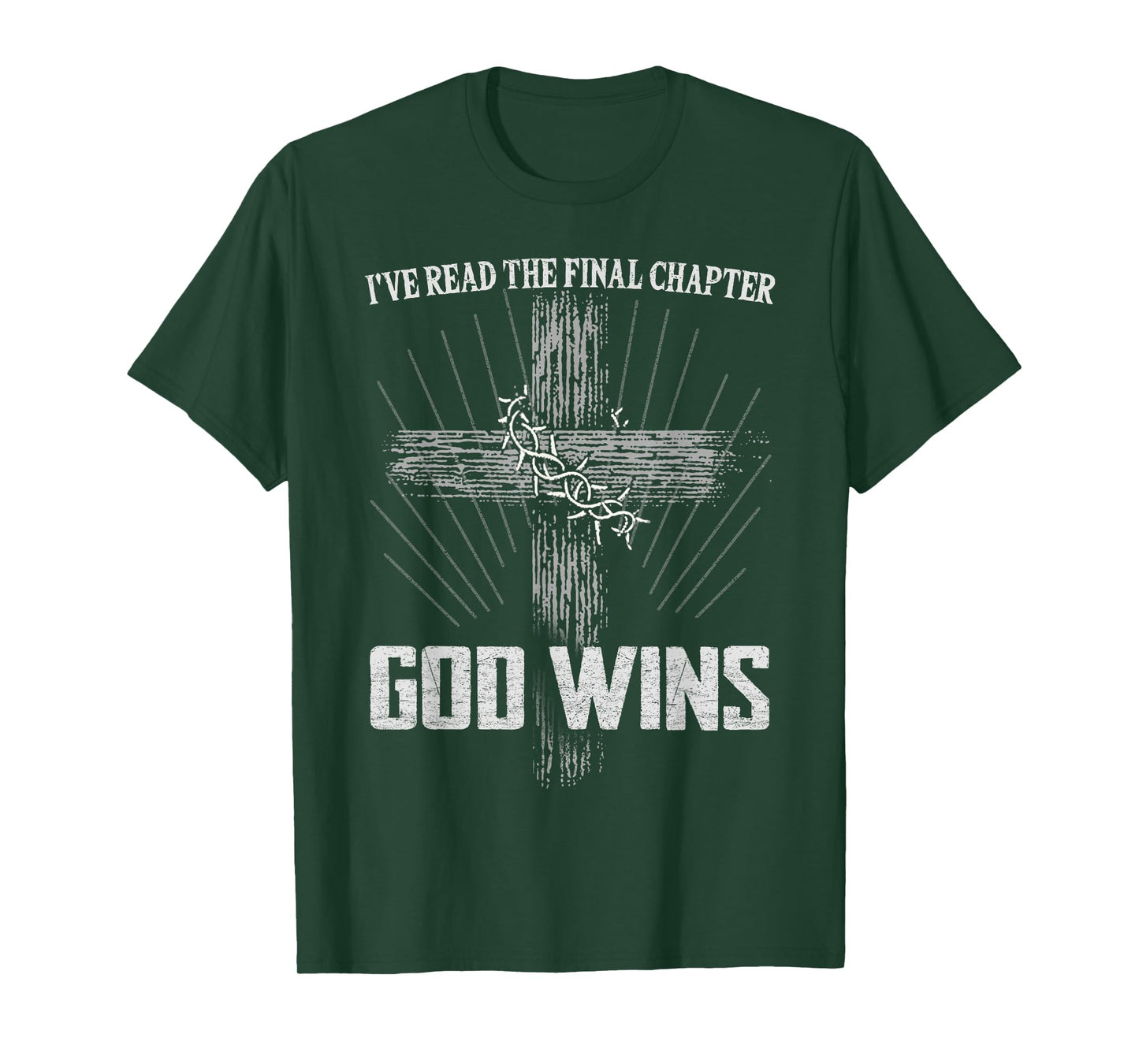 God Wins I’ve Read Final Chapter Christian Faith In Christ T-Shirt