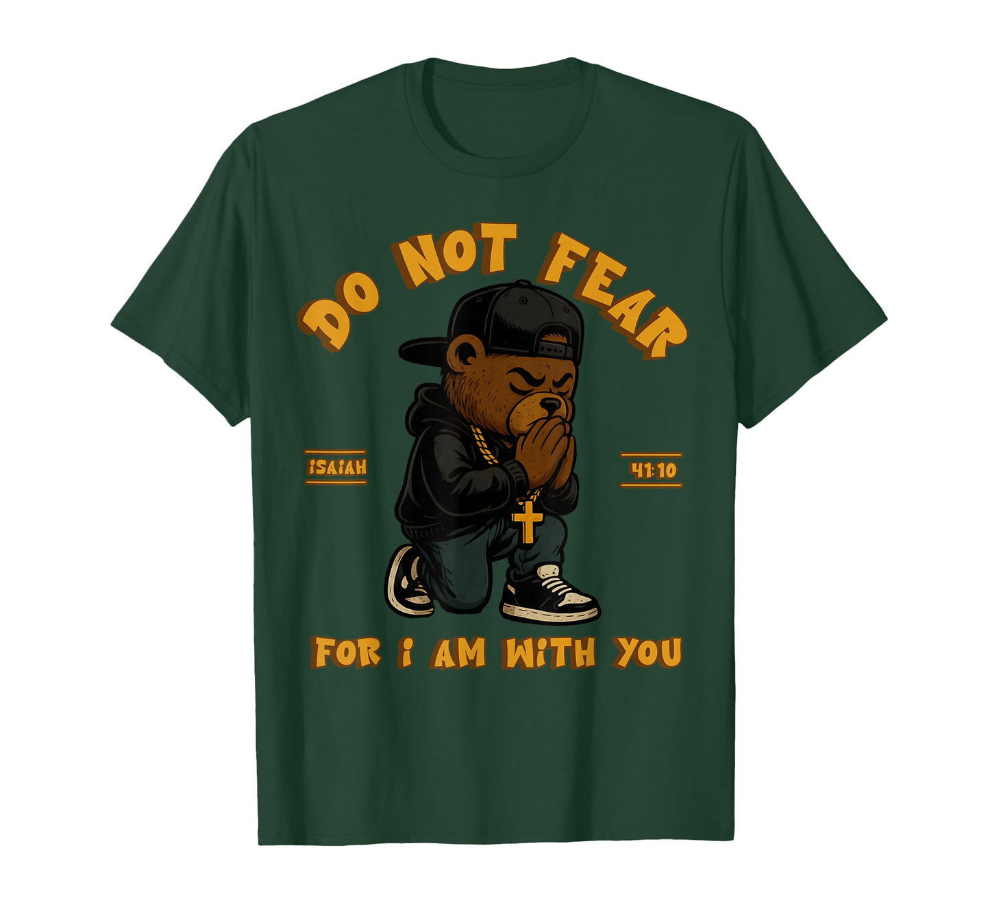 Streetwear Christian Hip Hop Teddy Bear Do Not Fear Verse T-Shirt
