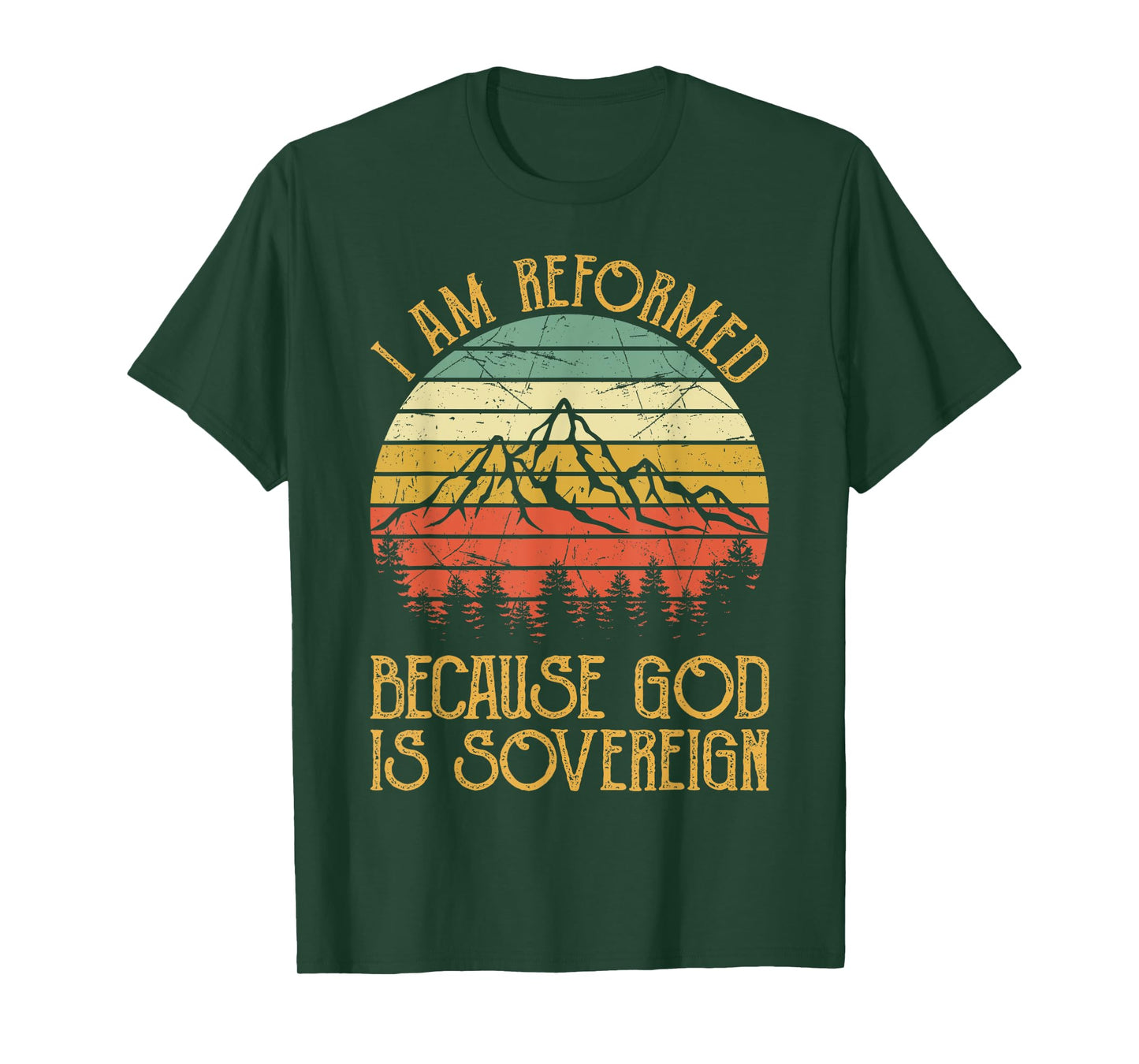 Reformed Because God Is Sovereign Faith Jesus Christian T-Shirt