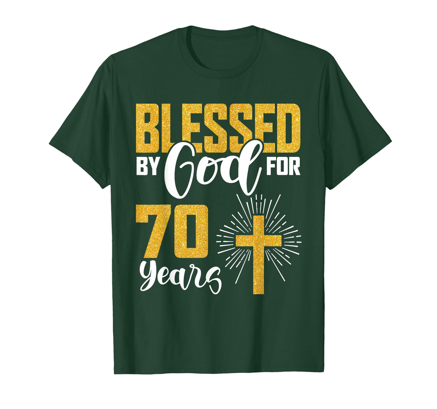 Blessed by God for 70 Years Old 70th Birthday B-Day Party T-Shirt