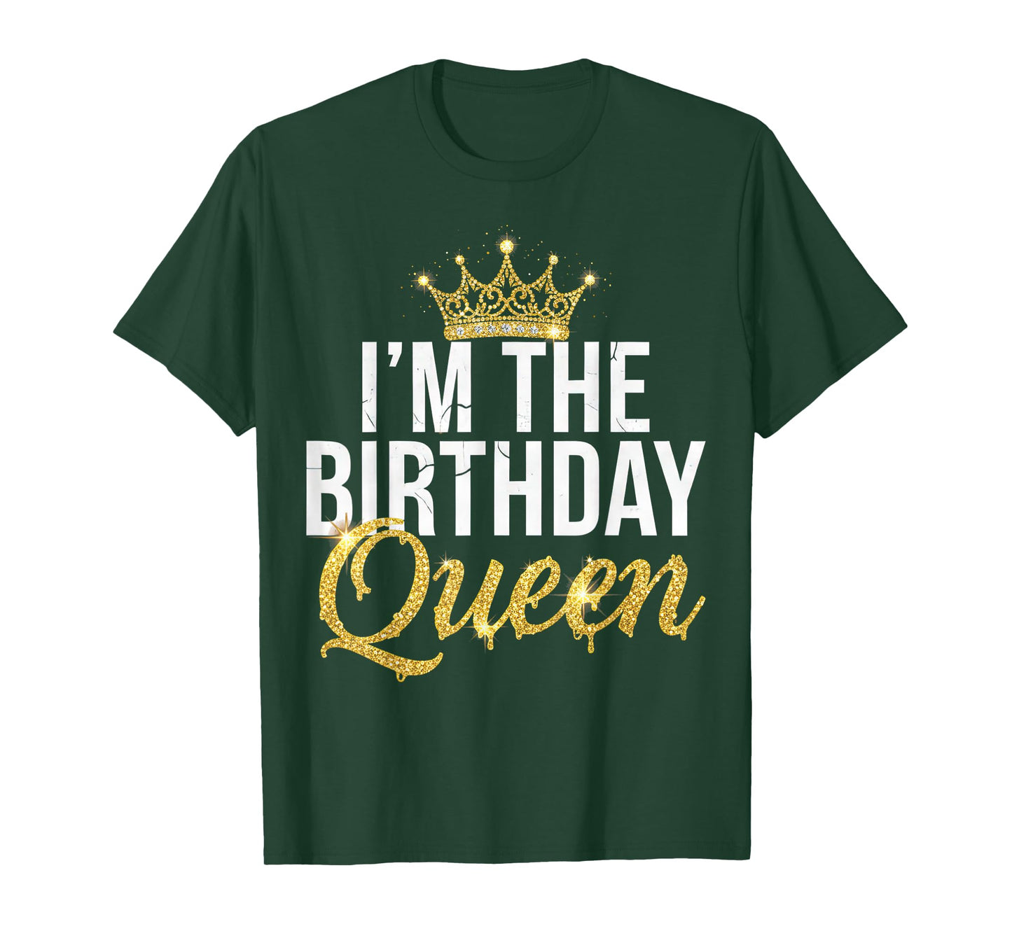 I’m The Birthday Queen Trendy Party Celebration Funny Quote T-Shirt