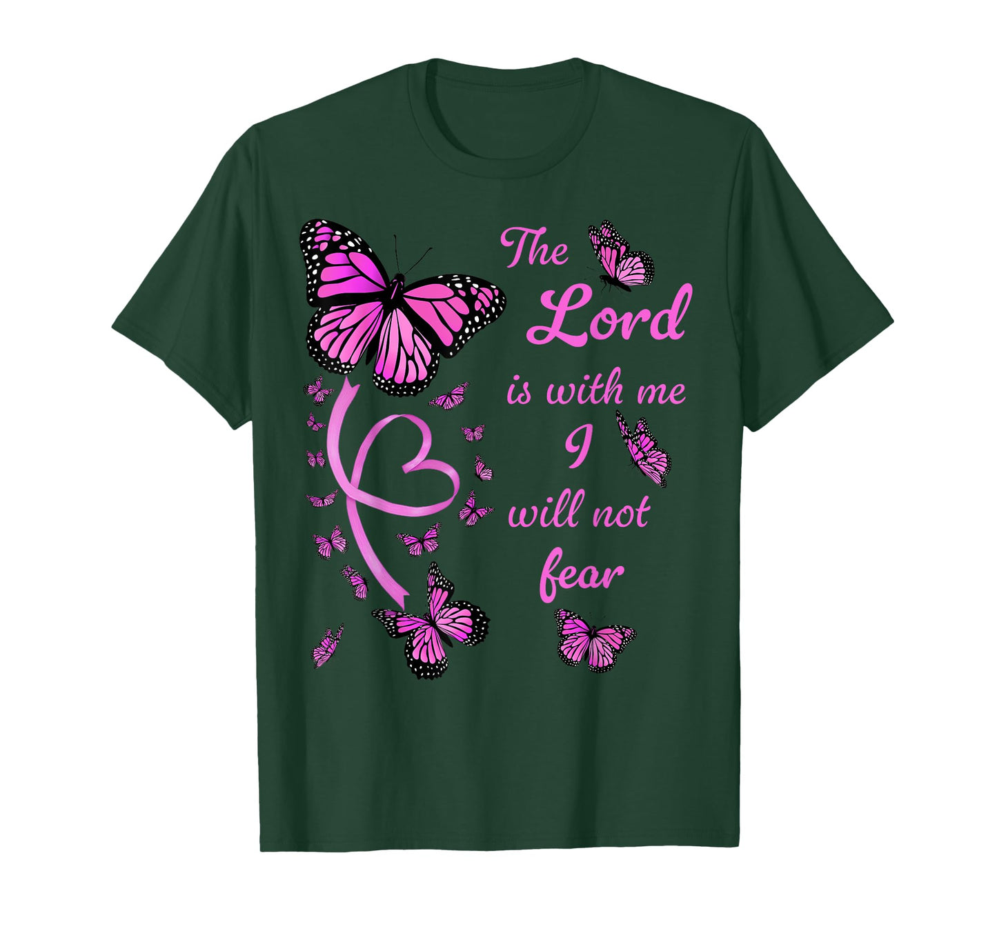 Bible Verse Psalm 118 6 Pink Butterflies The Lord is with Me T-Shirt
