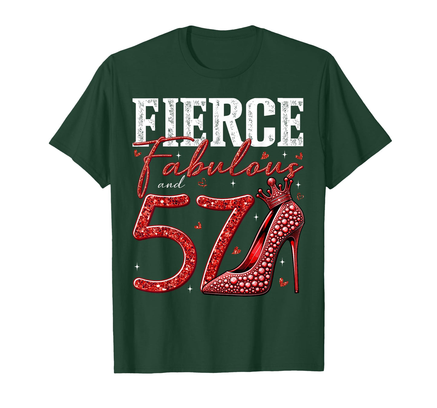 57th Birthday Fierce Fabulous and 57 Year Old Gifts Heels T-Shirt