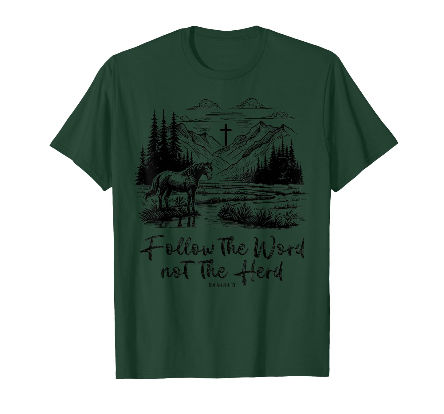 Follow The Word Not The Herd Isaiah 8:11-13 Horse Christian T-Shirt