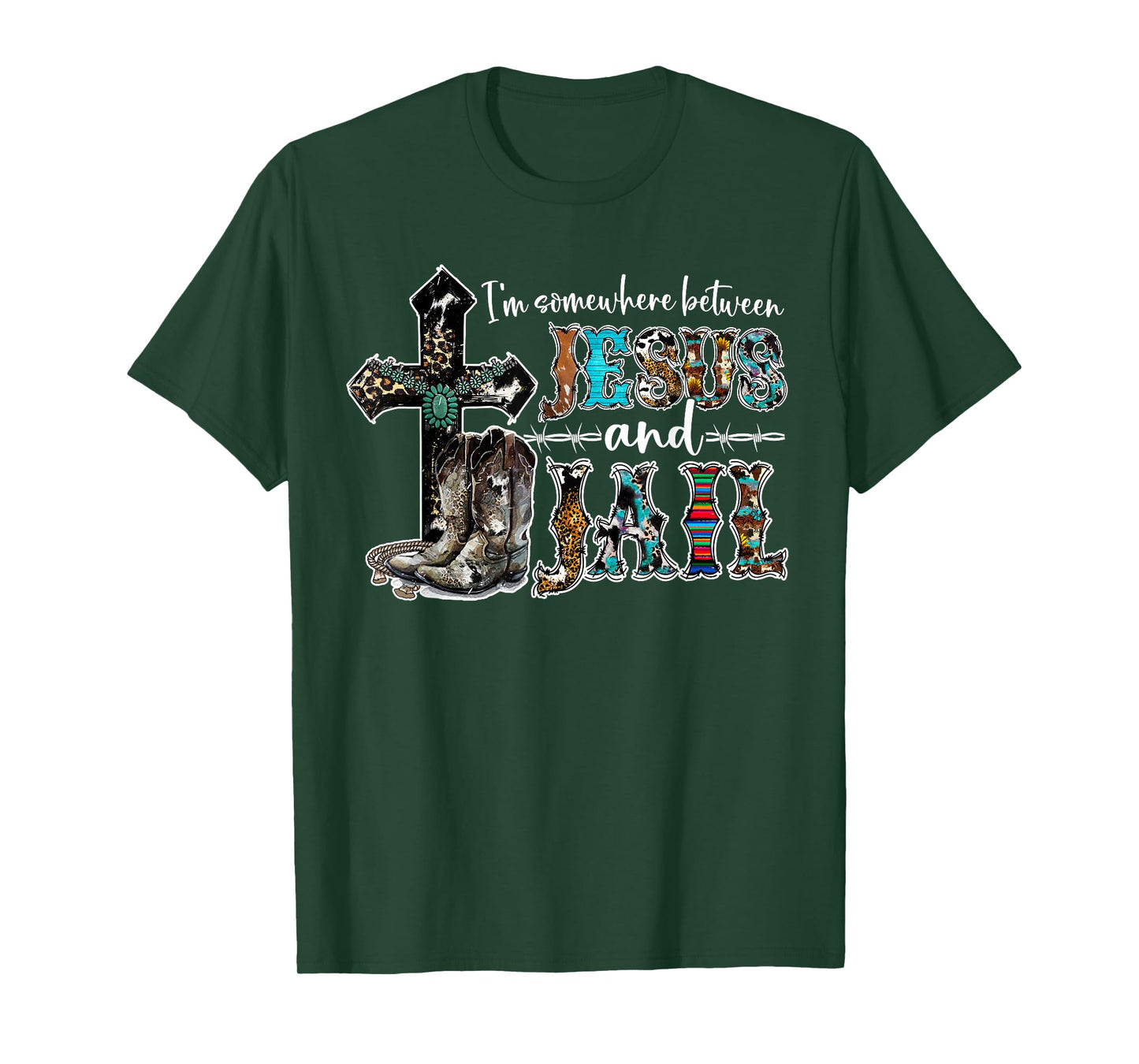 Funny I'm Somewhere Between Jesus And Jail Western Christian T-Shirt