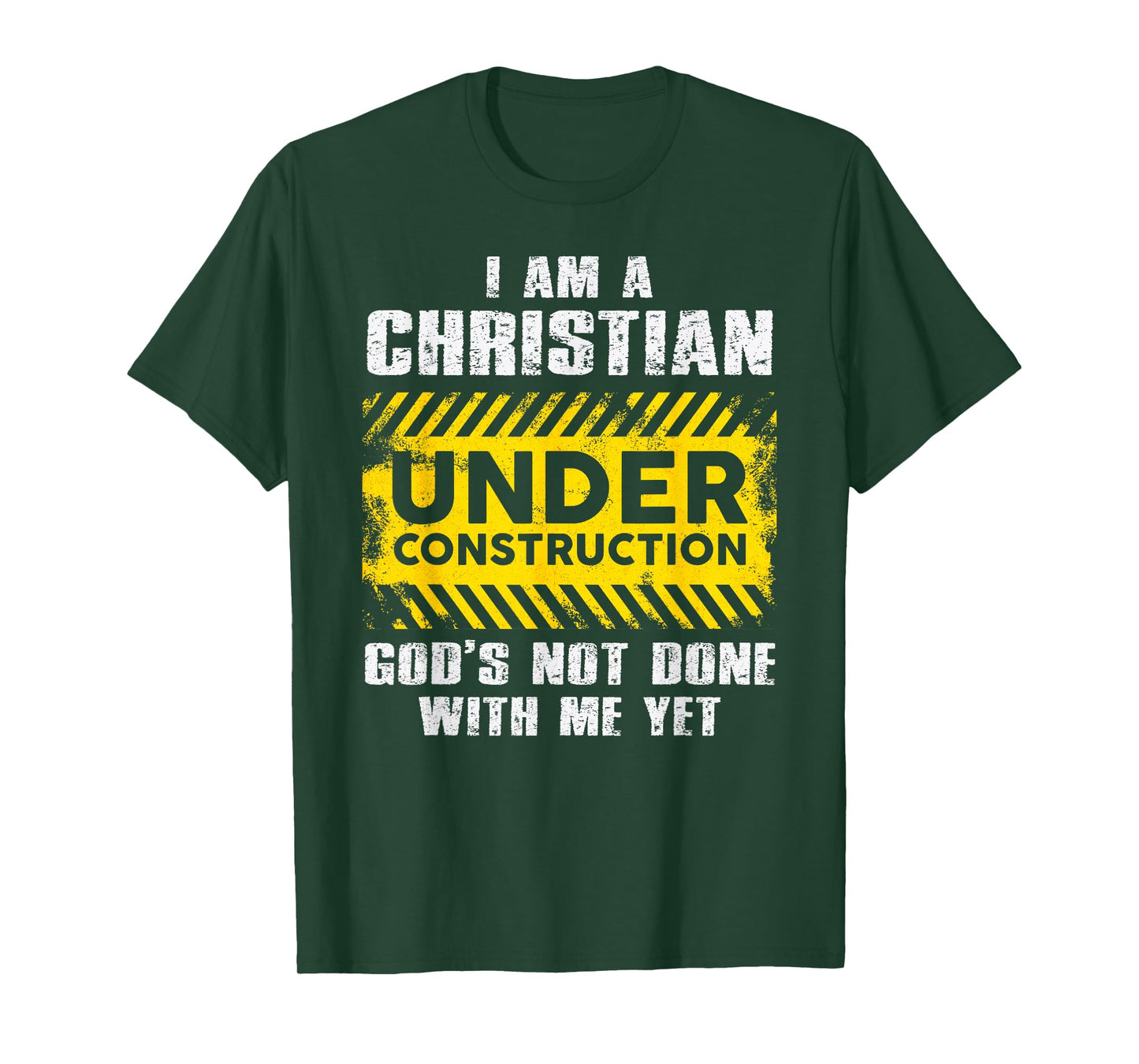 Christian Under Construction Faith Humor T-Shirt