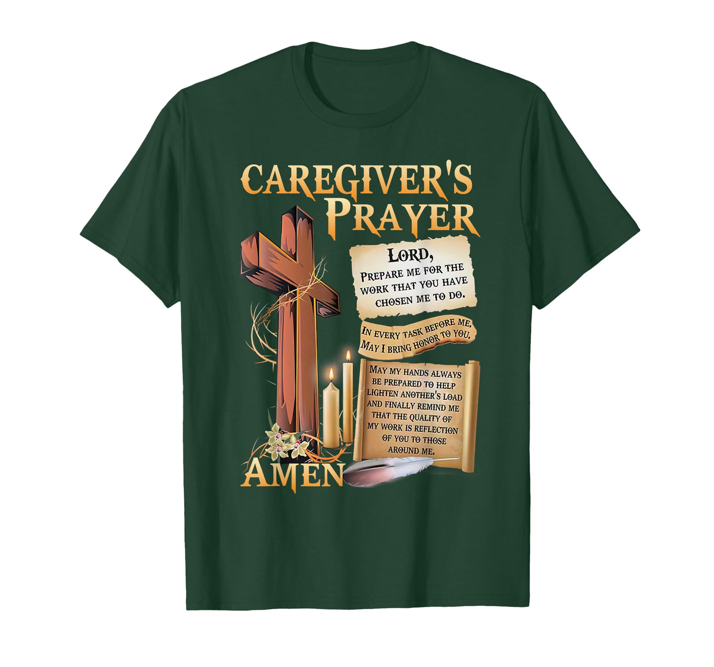 Caregiver's Prayer Christian Cross Faith Hope Love Jesus T-Shirt