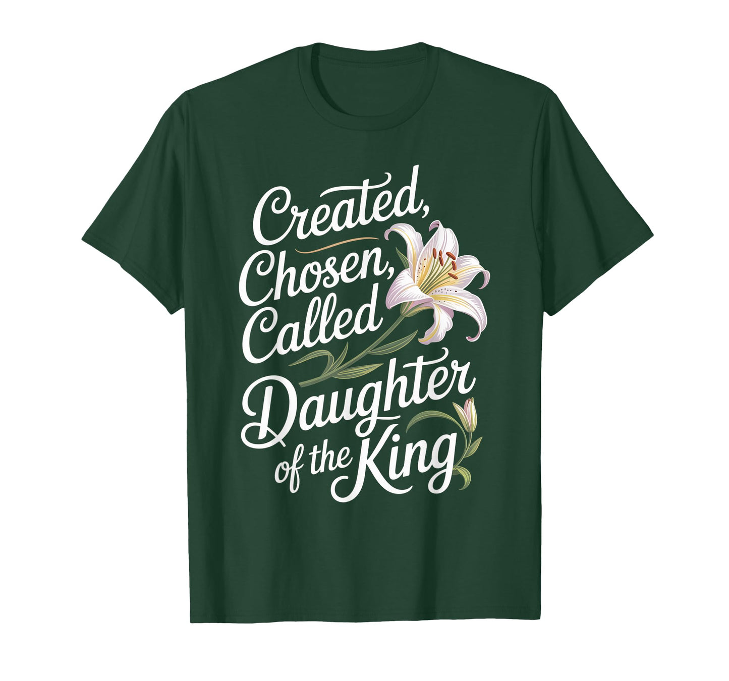 Created Chosen Called Daughter of The King Funny Tee T-Shirt