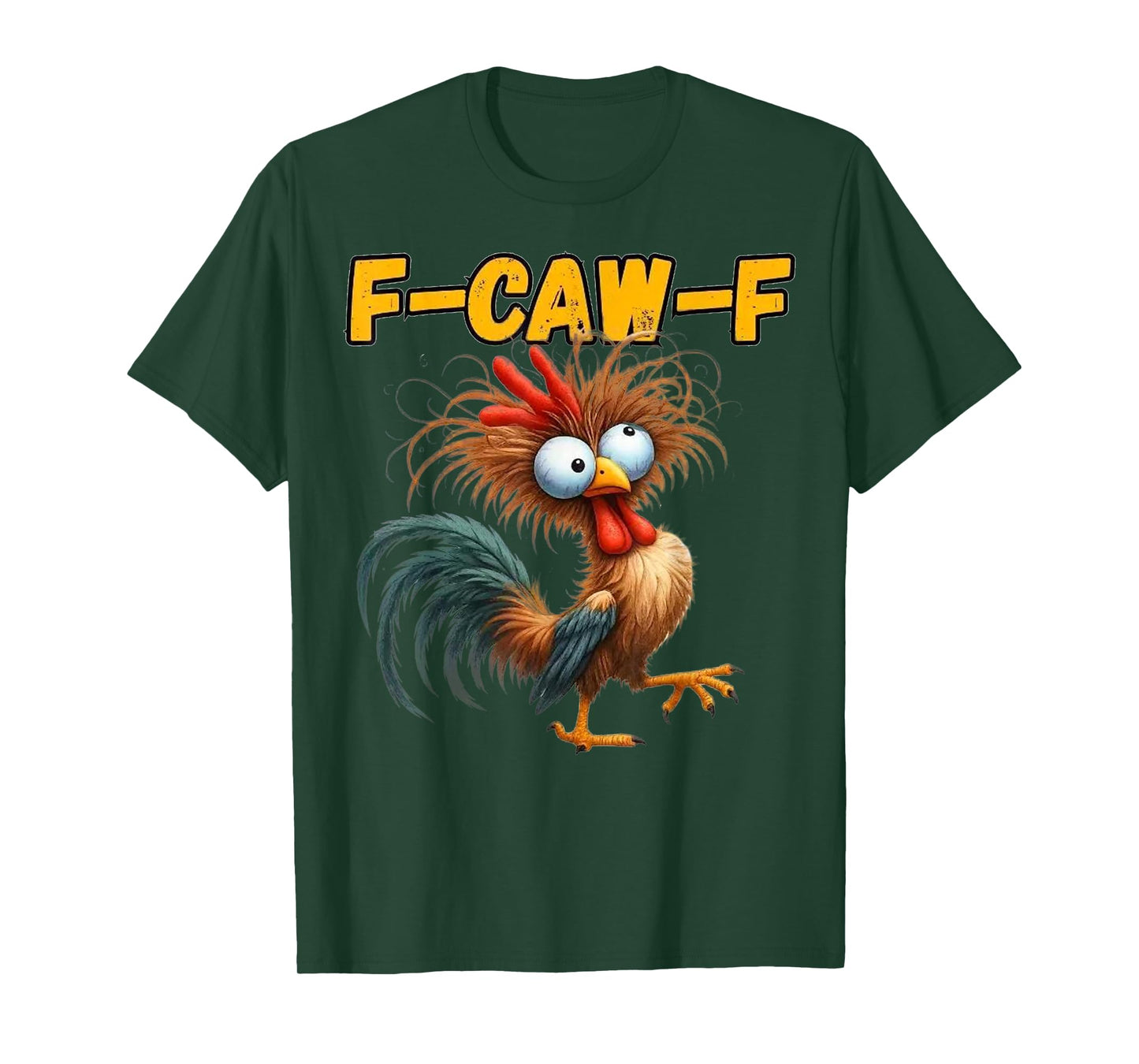 F-Caw-F Chicken Quote Rooster Meme T-Shirt