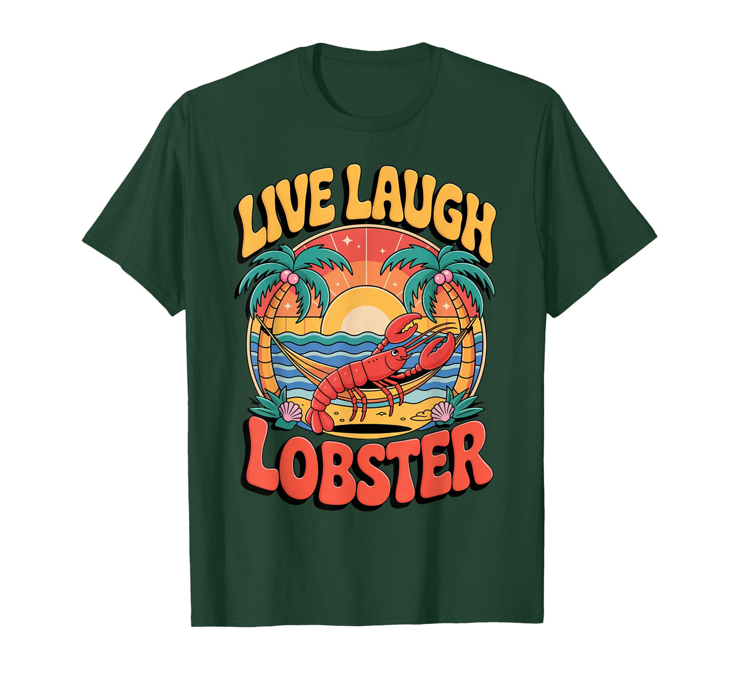 Live Laugh Lobster Funny Lumberjack Groovy T-Shirt