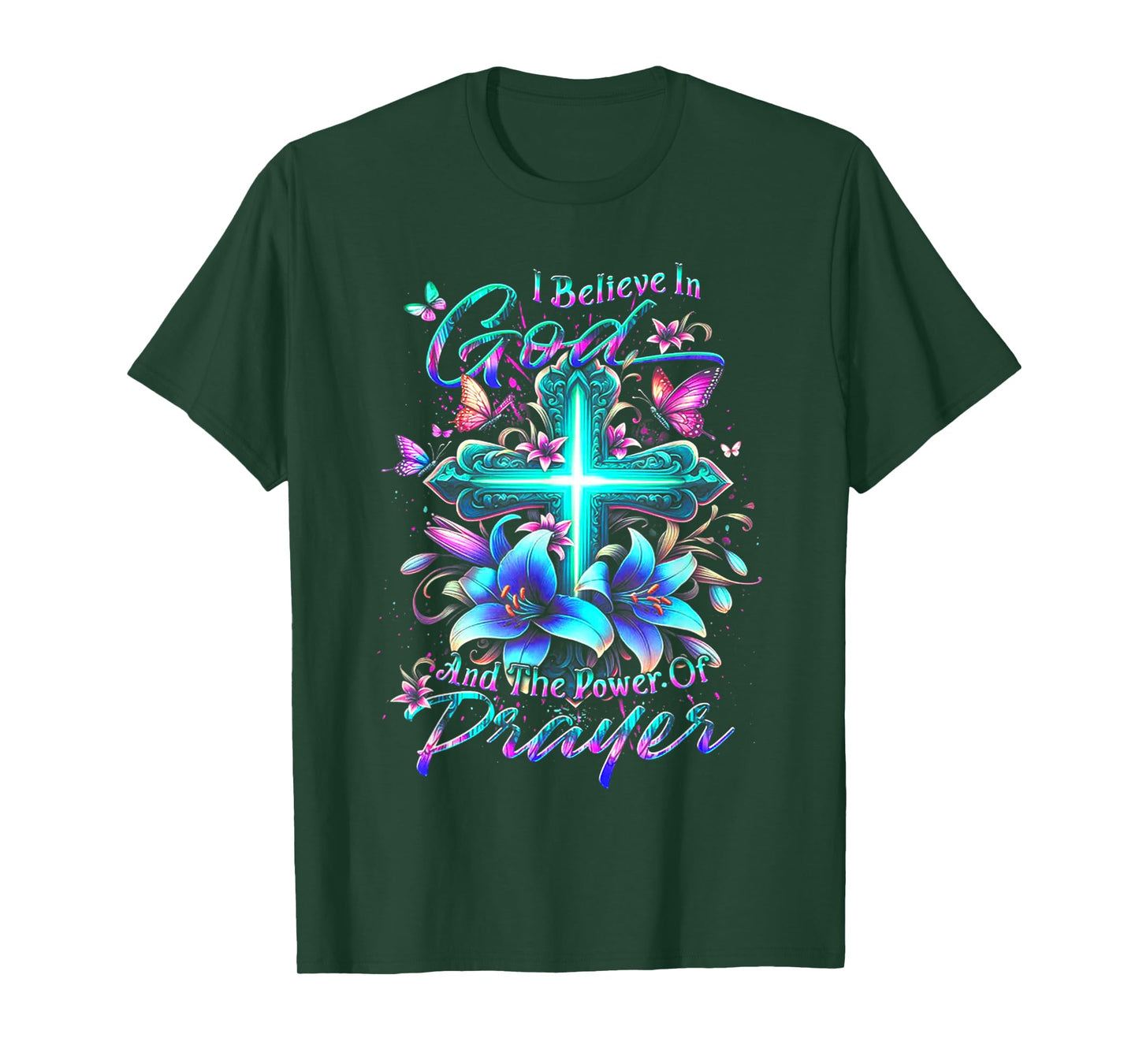 I Believe In God And The Power Of Prayer T-Shirt