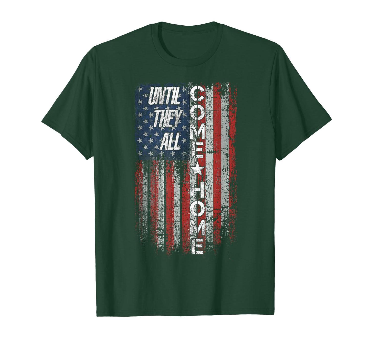 Until They All Come Home T-Shirt