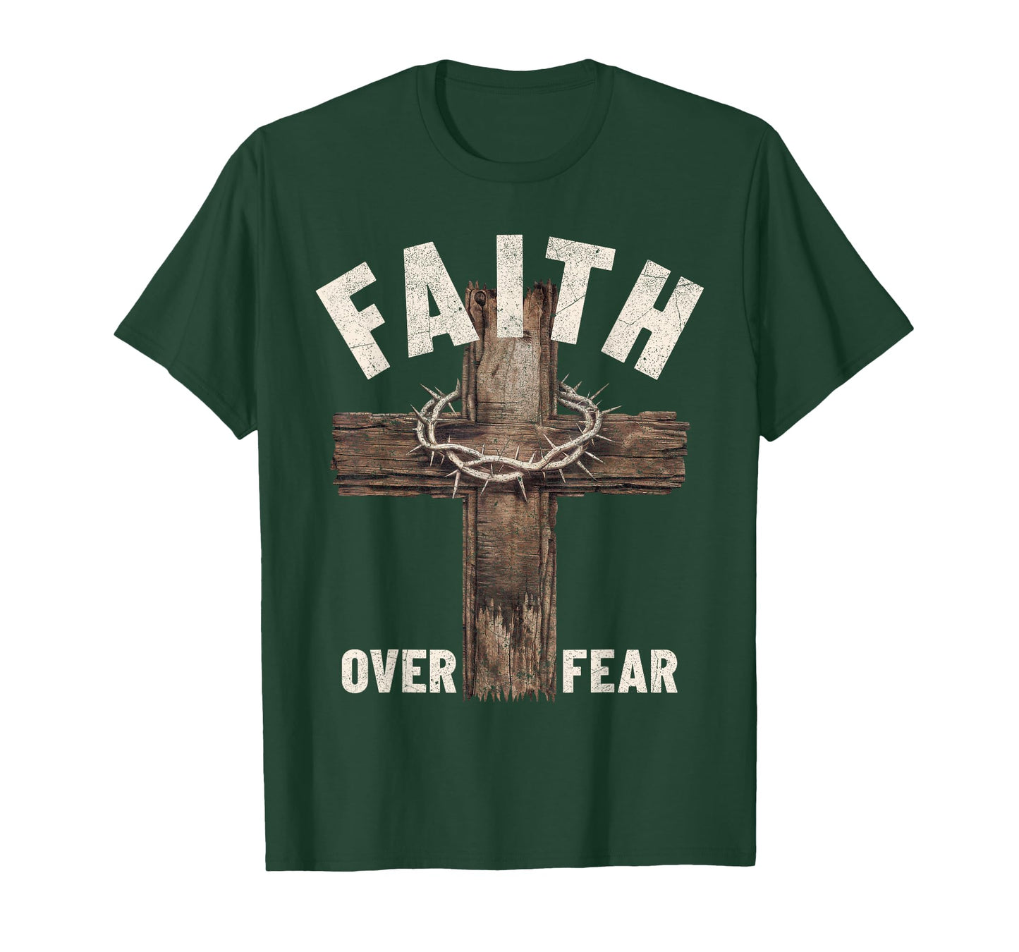 Faith Over Fear Wooden Cross Crown of Thorns Christian T-Shirt
