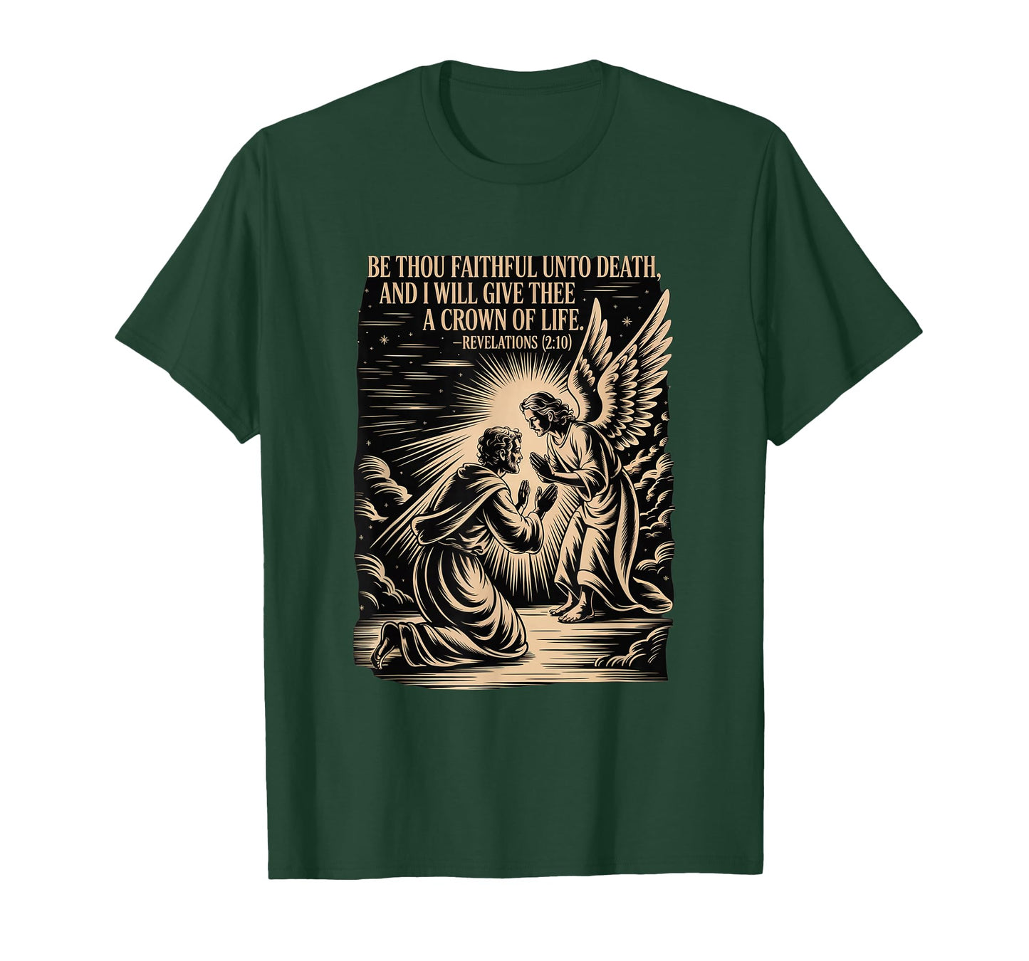 Be Faithful Unto Death, and I Will give thee a Crown of Life T-Shirt