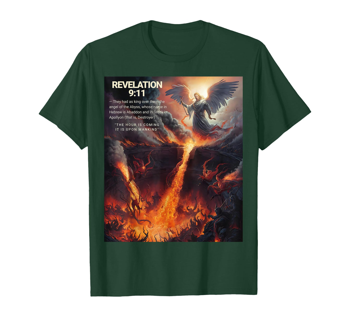 Revelation 9:11 The Hour Is Coming It's Upon Mankind T-Shirt