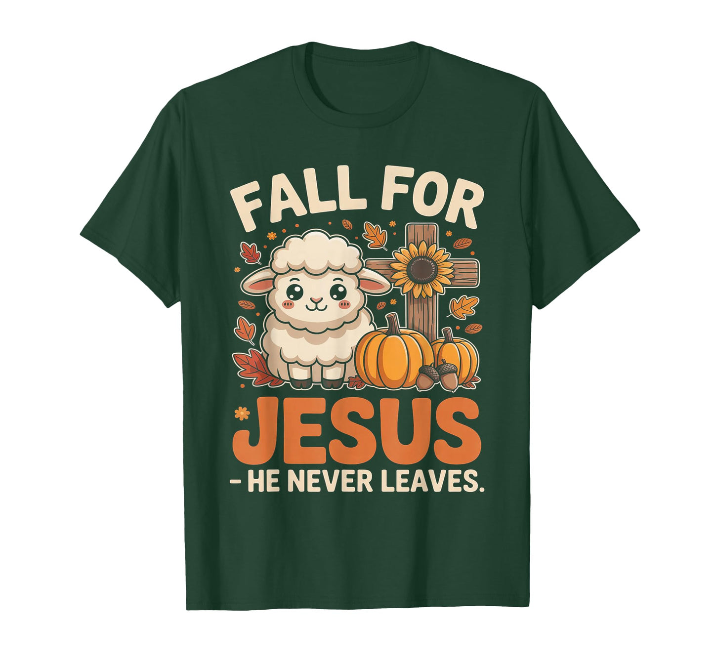 Fall for Jesus He Never Leaves Sheep Christian Autumn Cross T-Shirt