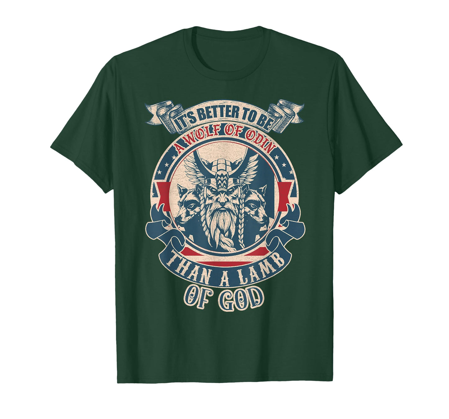 It's Better To Be A Wolf Of Odin Than A Lamb Of God vintage T-Shirt