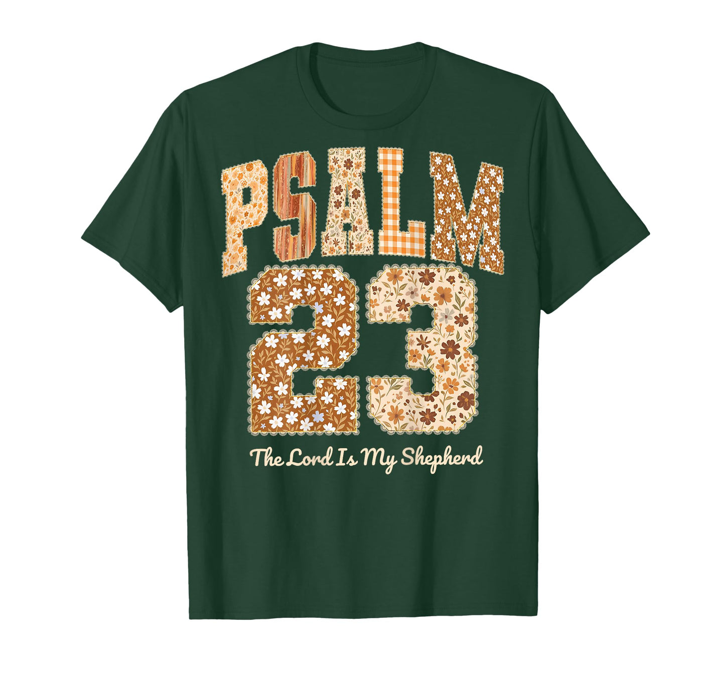 Psalm 23 The Lord is My Shepherd Bible Verse Floral Faith T-Shirt